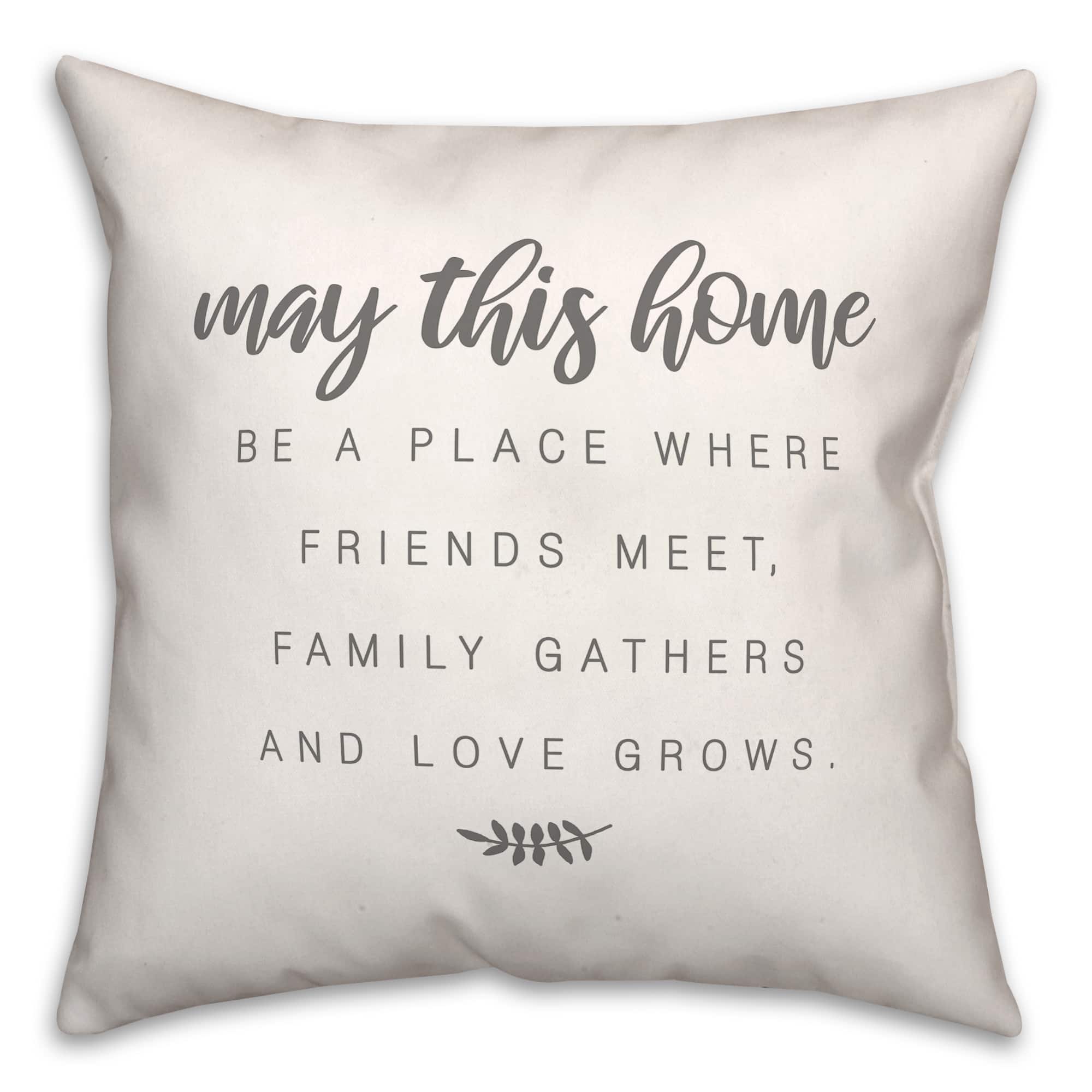May This Home 18&#x22; x 18&#x22; Throw Pillow