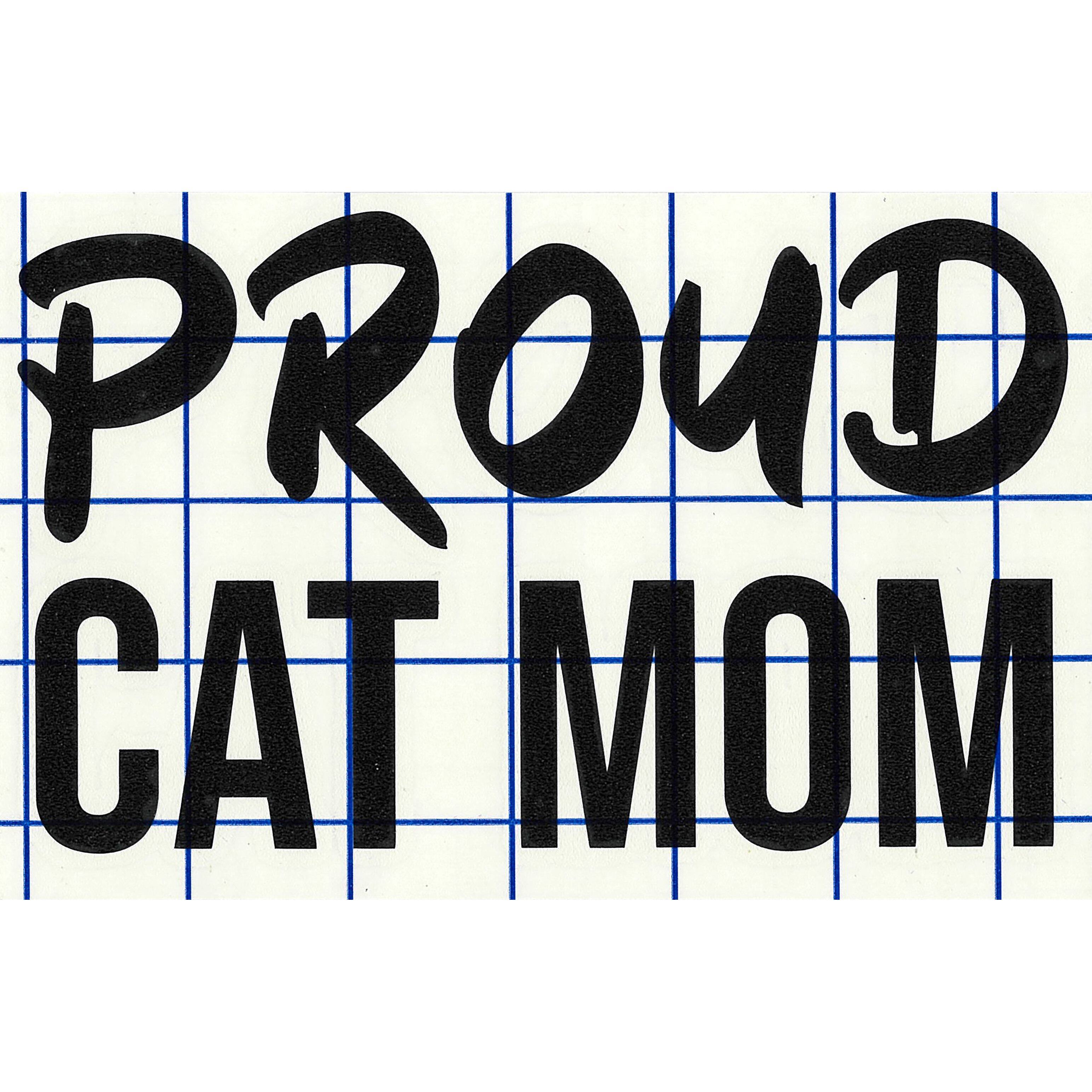 Leisure Arts® Vinyl Matte Black Proud Cat Mom Decal