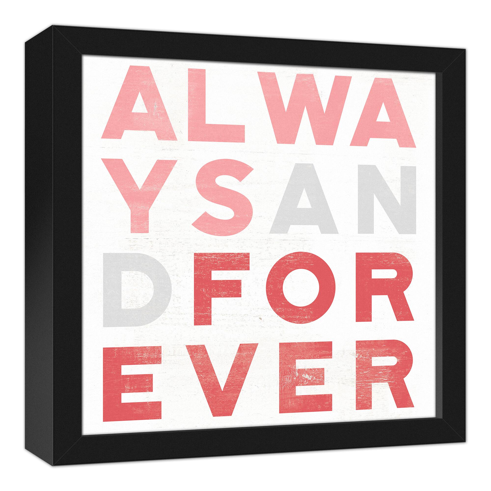 Always &#x26; Forever Framed Wall Art