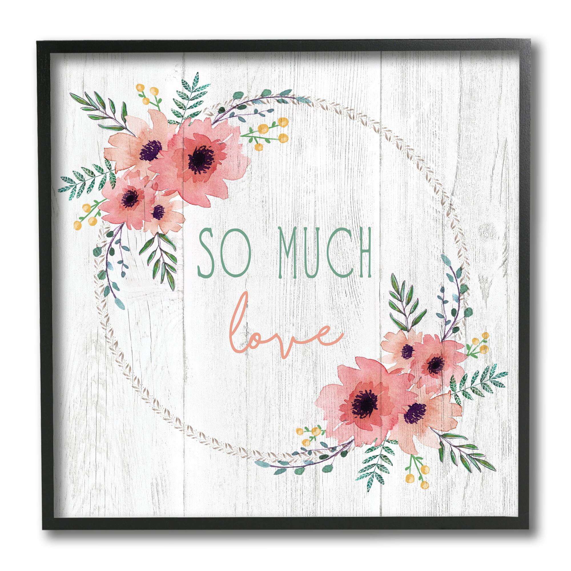 Stupell Industries So Much Love Phrase Pink Floral Poppies,12" x 12"