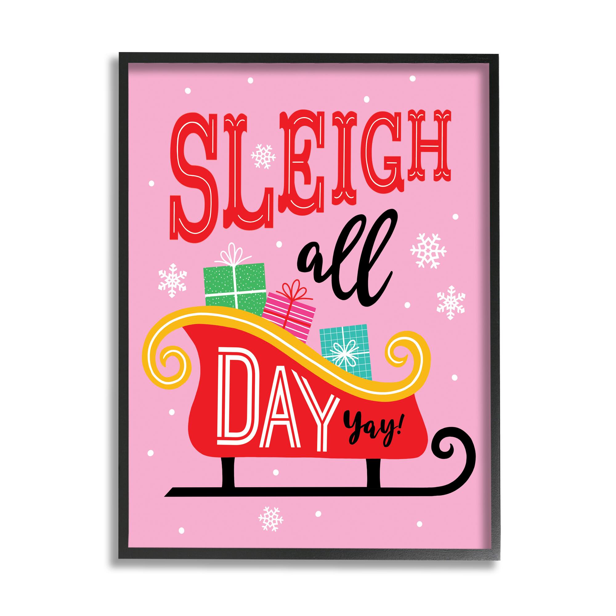 Stupell Industries Sleigh All Day Bold Gift Sled Framed Giclee Art