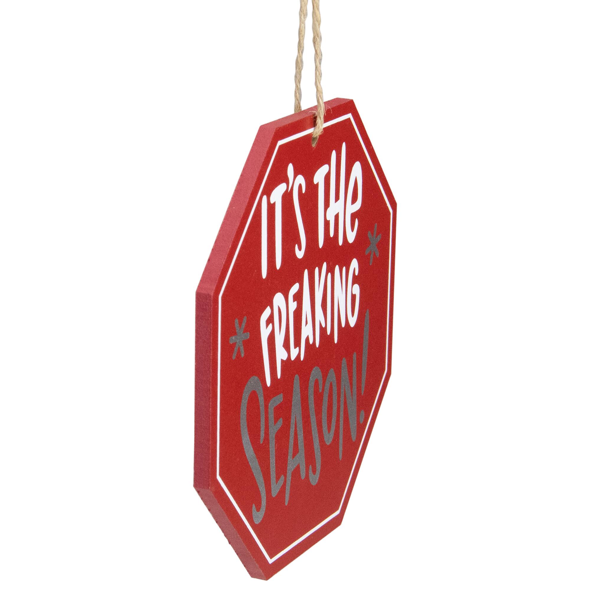 5" Red Octagonal It's the Freaking Season Wooden Sign Christmas Ornament