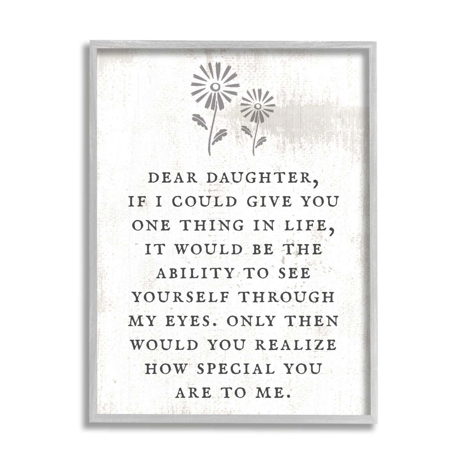 Stupell Industries Dear Daughter How Special You Are Phrase Rustic Flower Framed Wall Art