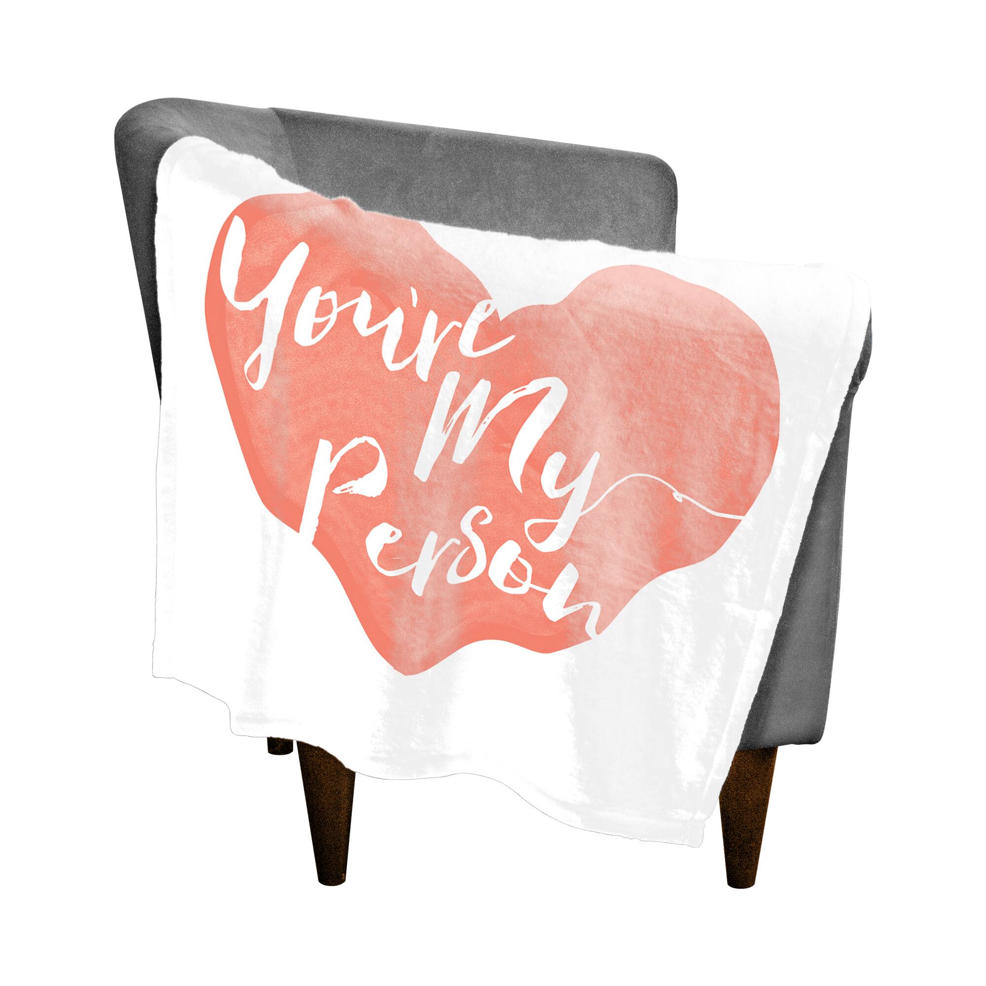 You&#x27;re My Person Throw Blanket