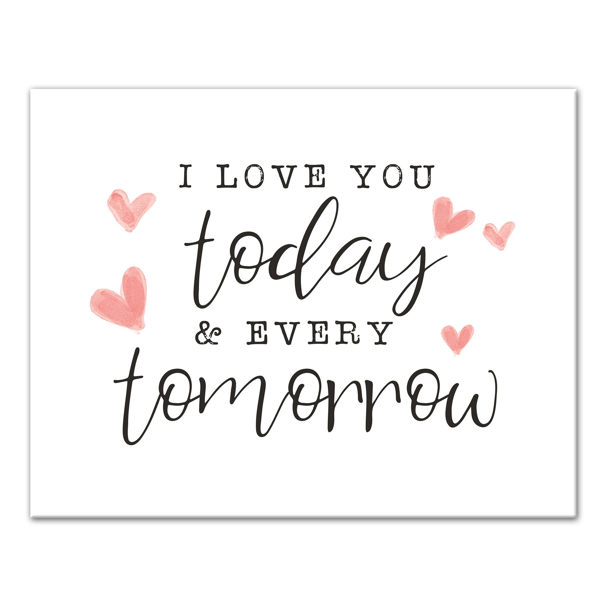 Today And Every Tomorrow 11" x 14" Canvas Wall Art
