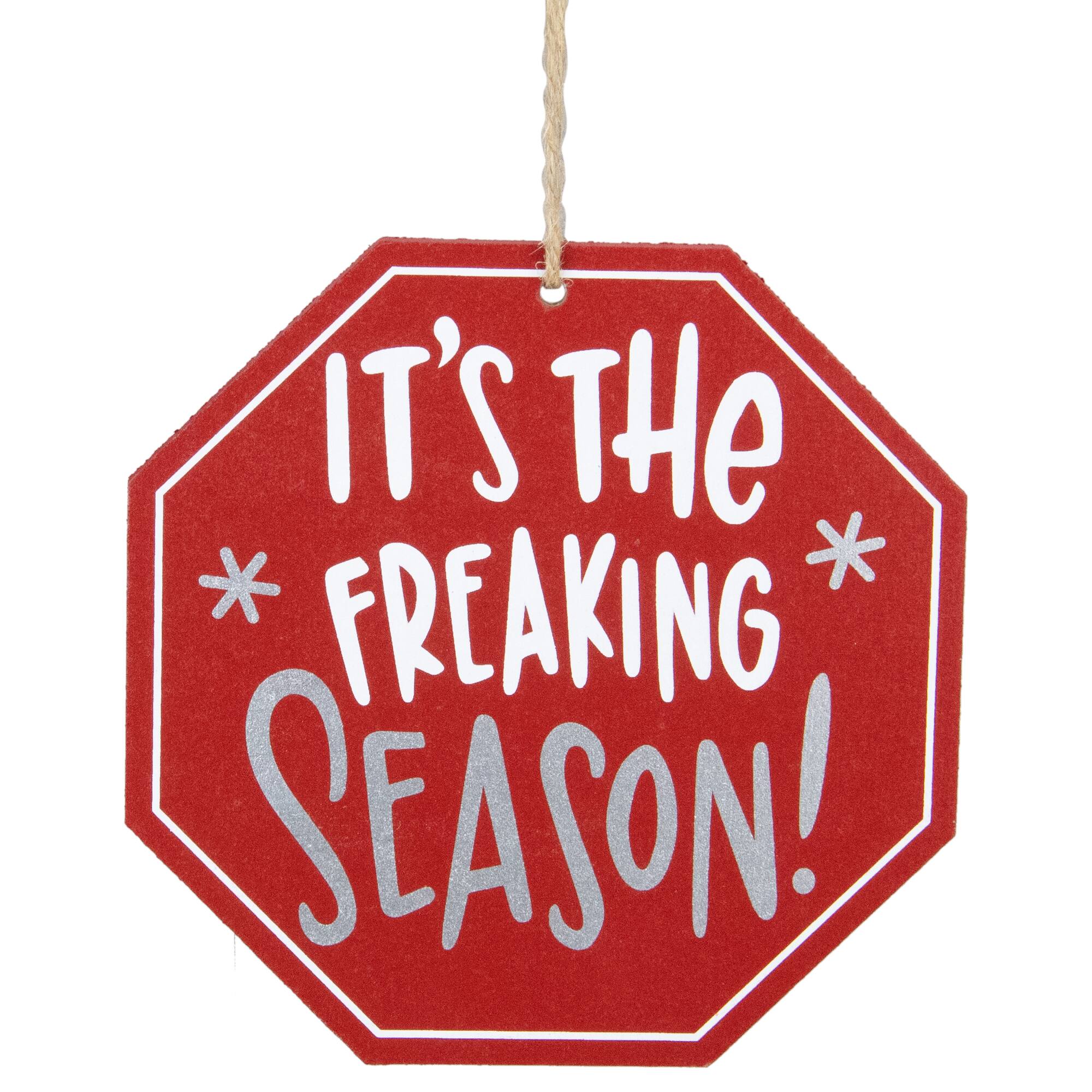 5" Red Octagonal It's the Freaking Season Wooden Sign Christmas Ornament