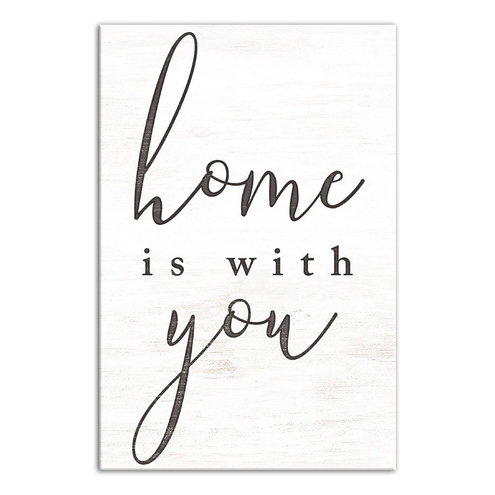 Home is with You 12&#x22; x 18&#x22; Canvas Wall Art