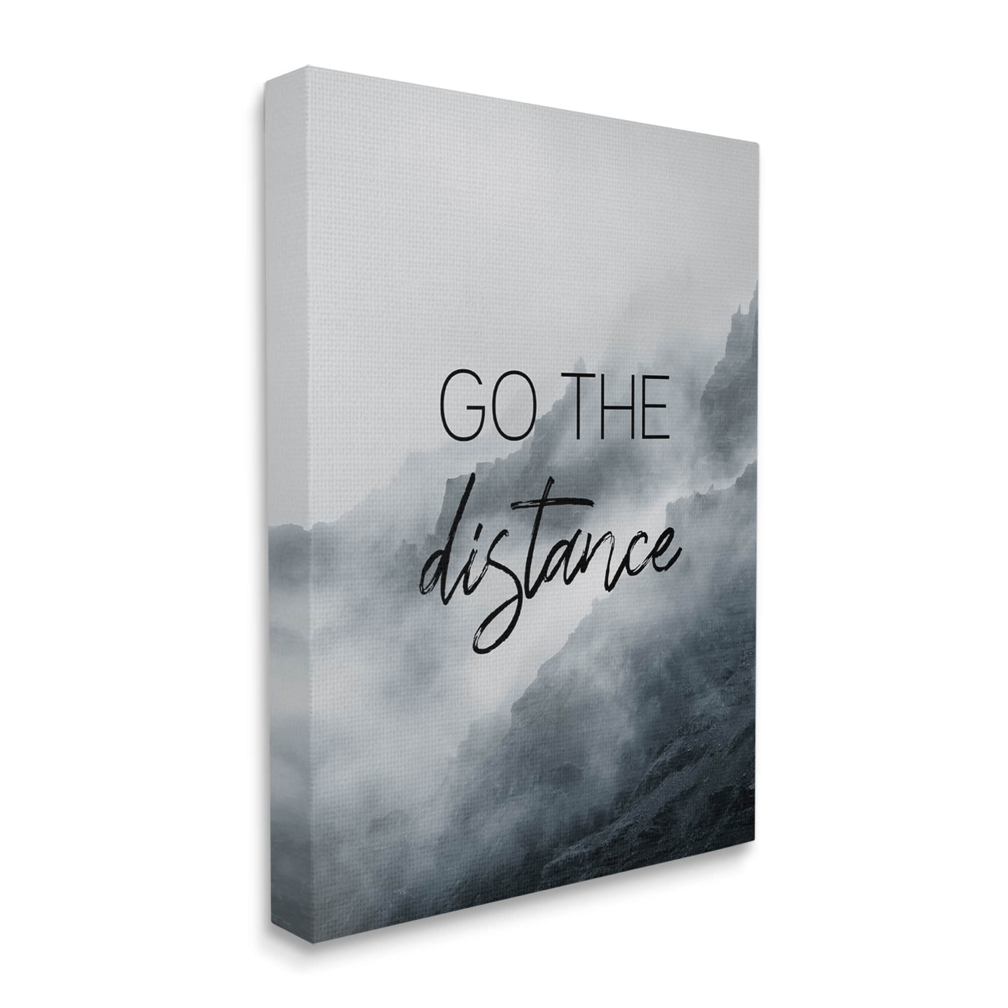 Stupell Industries Go The Distance Phrase Foggy Cliffside Mountain Canvas Wall Art