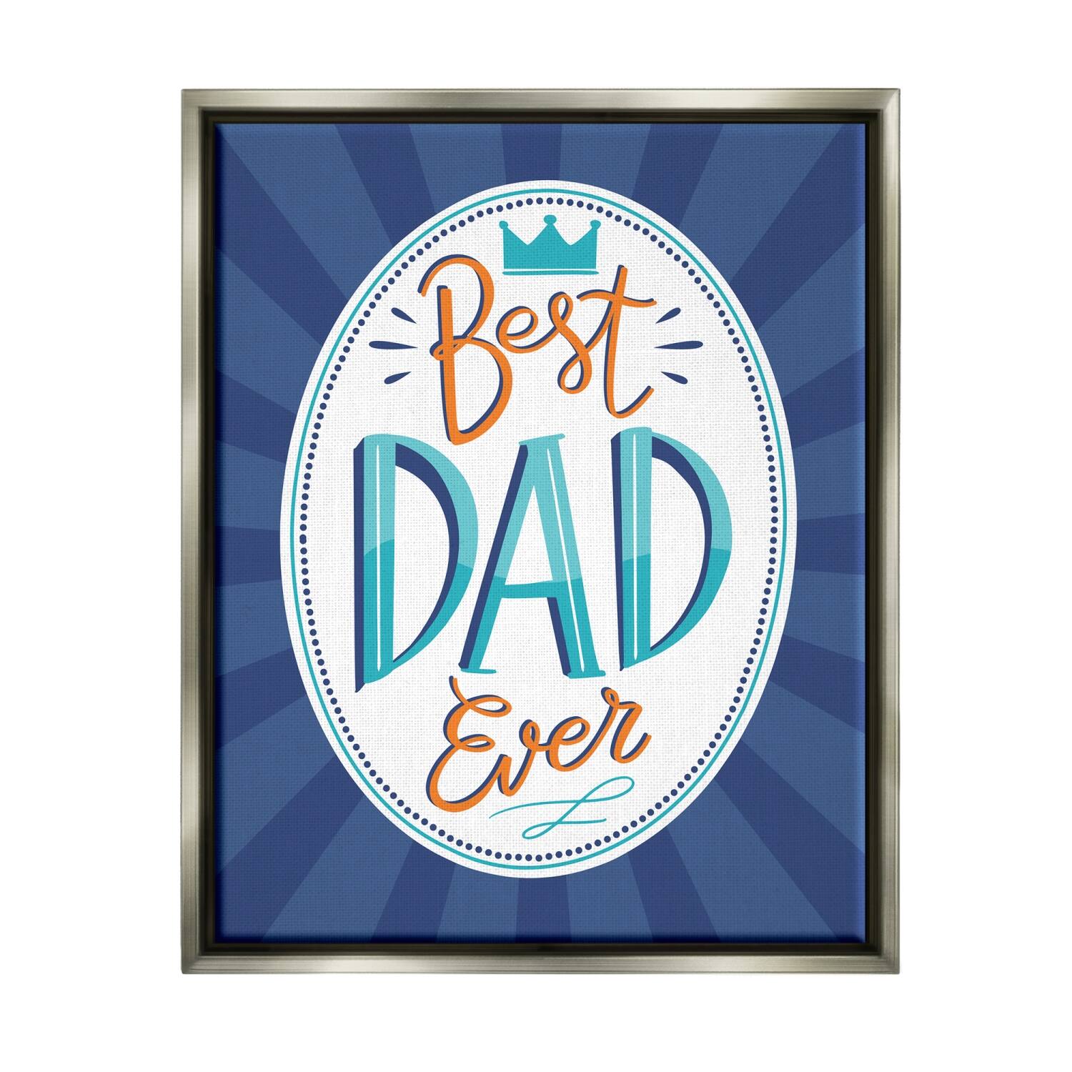 Stupell Industries Best Dad Ever Striped Phrase Floater Framed Art