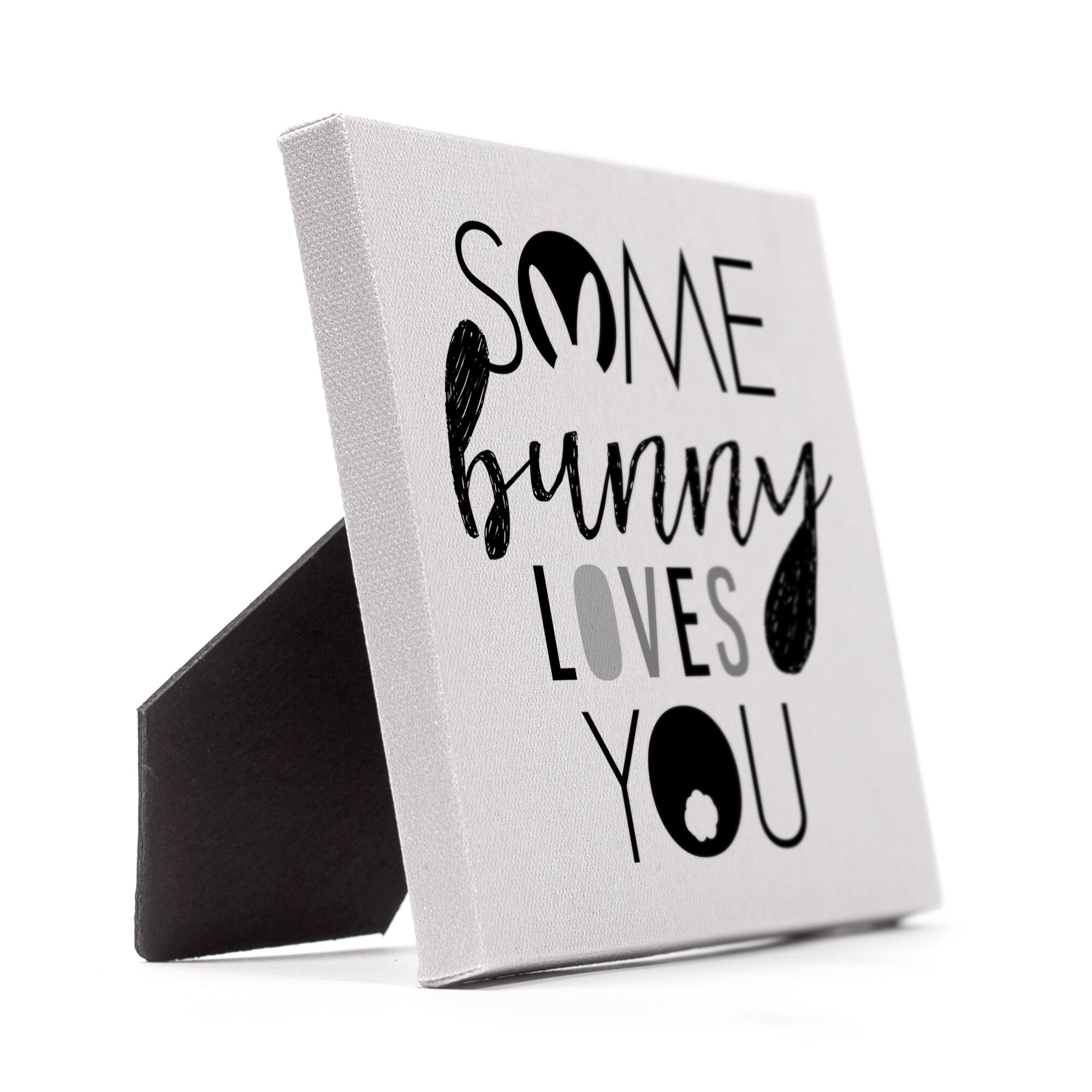 Some Bunny Loves You Tabletop Canvas