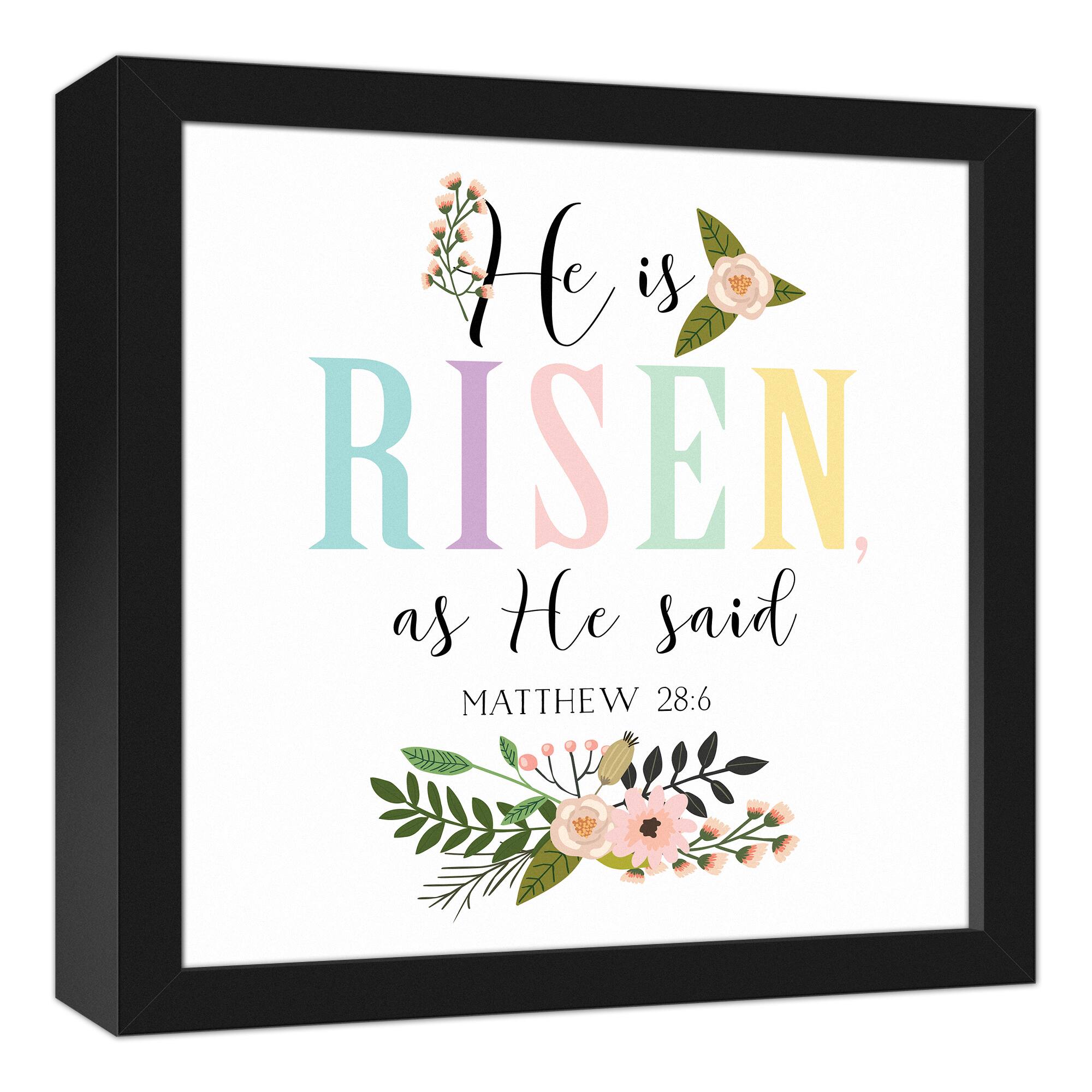 He is Risen as He said 13.73" x 13.73" Black Framed Canvas