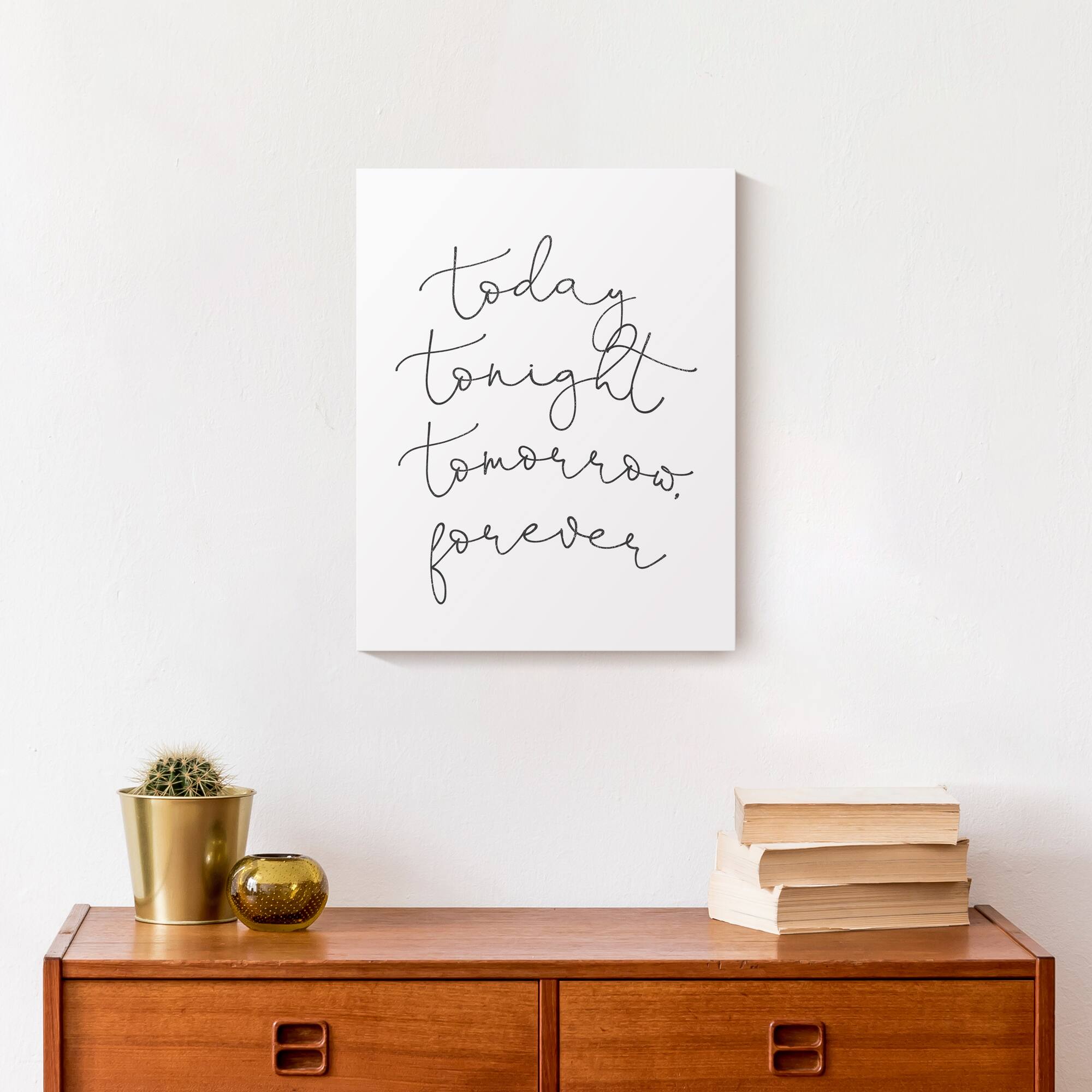 Today Tonight Tomorrow Forever Canvas Wall Art