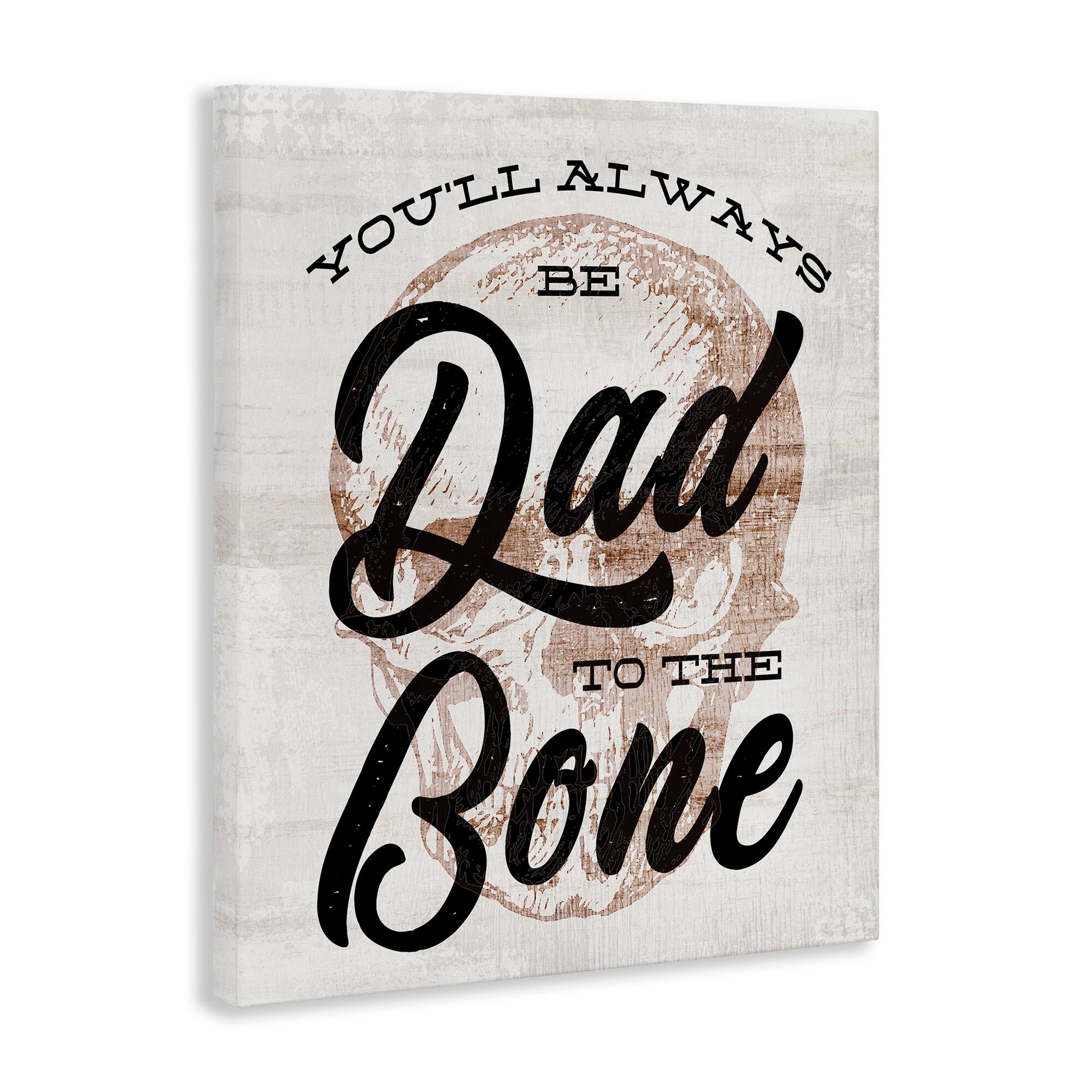 Stupell Industries Dad To The Bone Punny Skull Phrase Canvas Wall Art