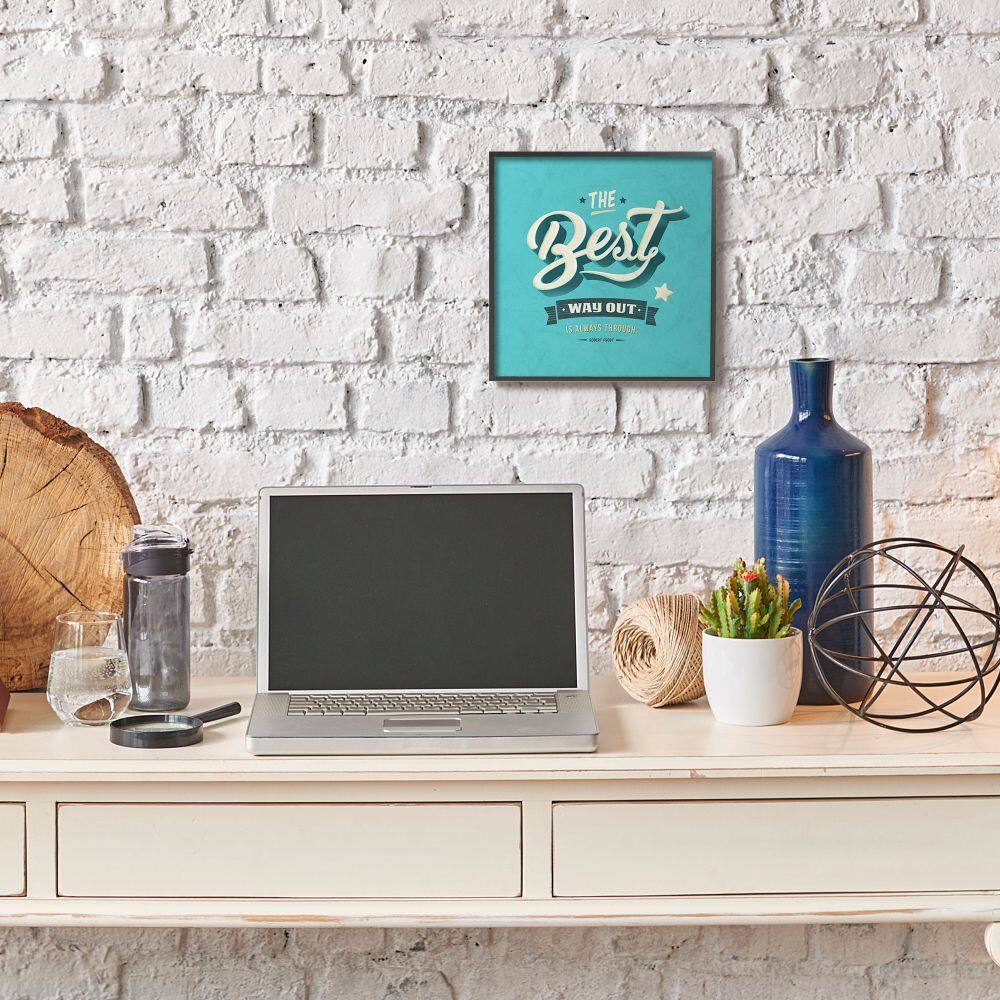 Stupell Industries The Best Way Out Inspirational Wall Accent with Black Frame