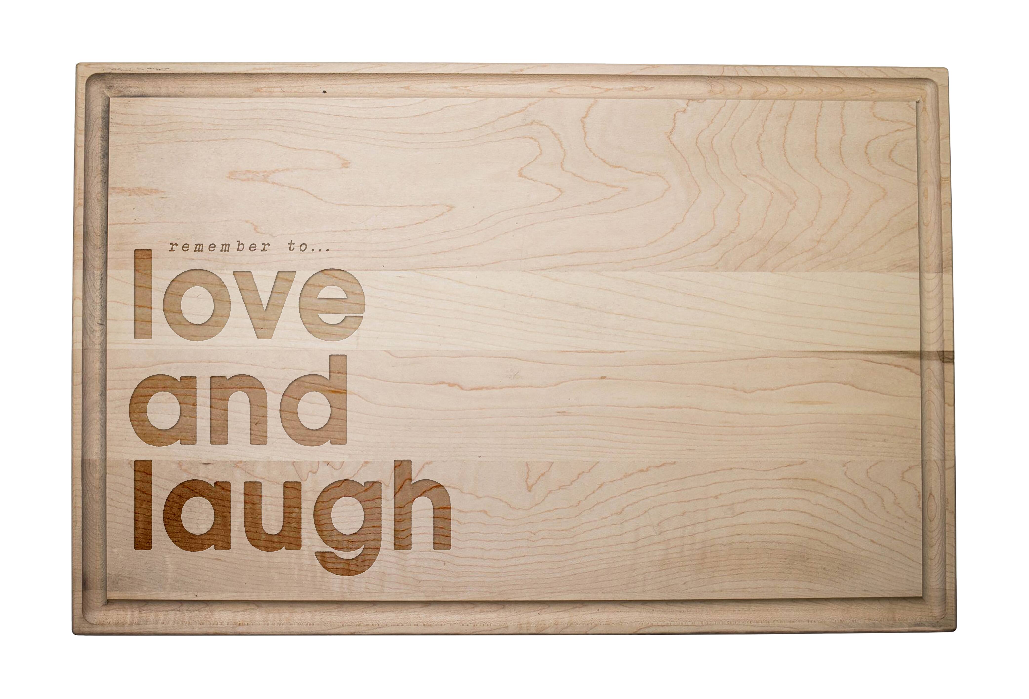 Love and Laugh 17" x 11" Maple Cutting Board