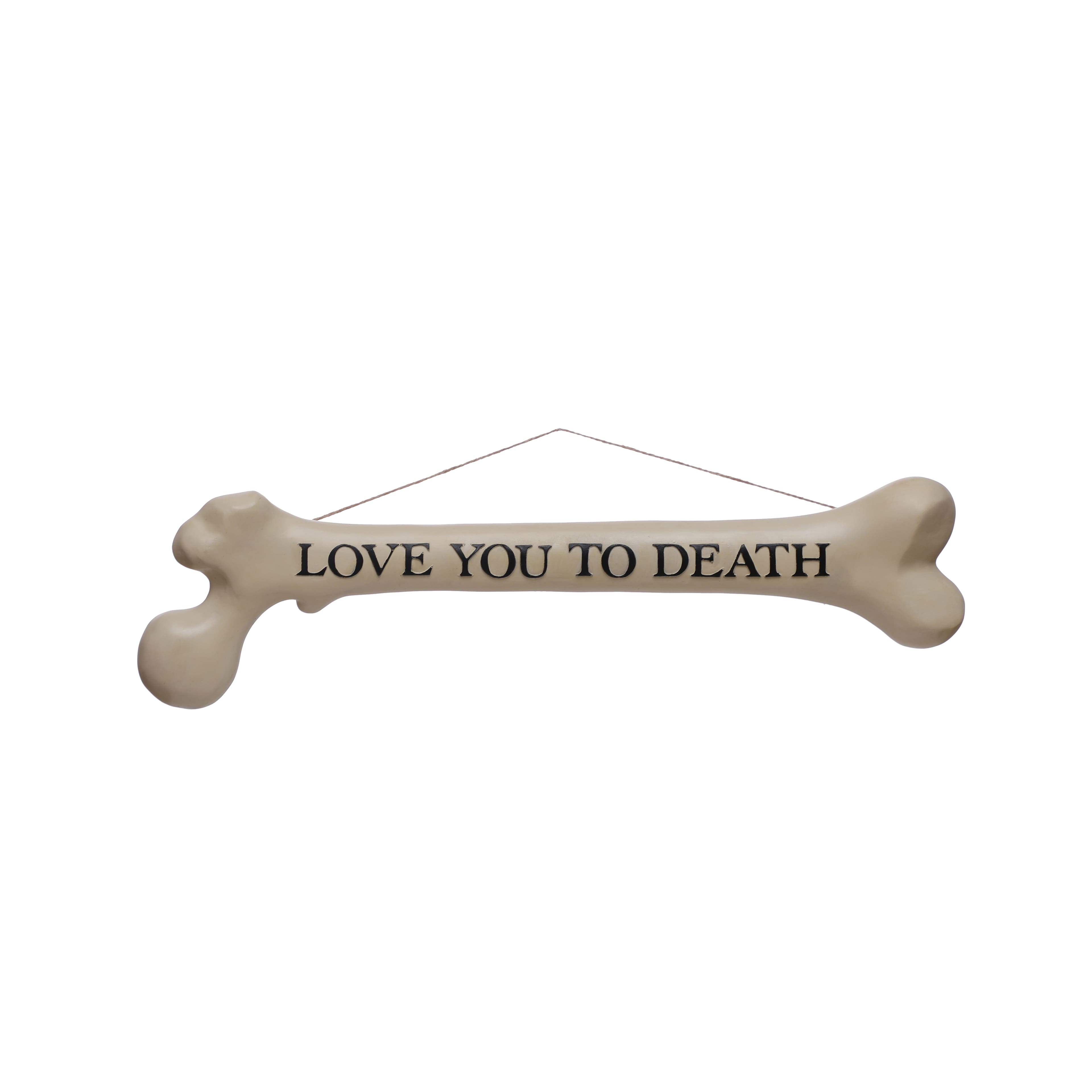 Love You to Death Bone Wall Sign by Ashland&#xAE;