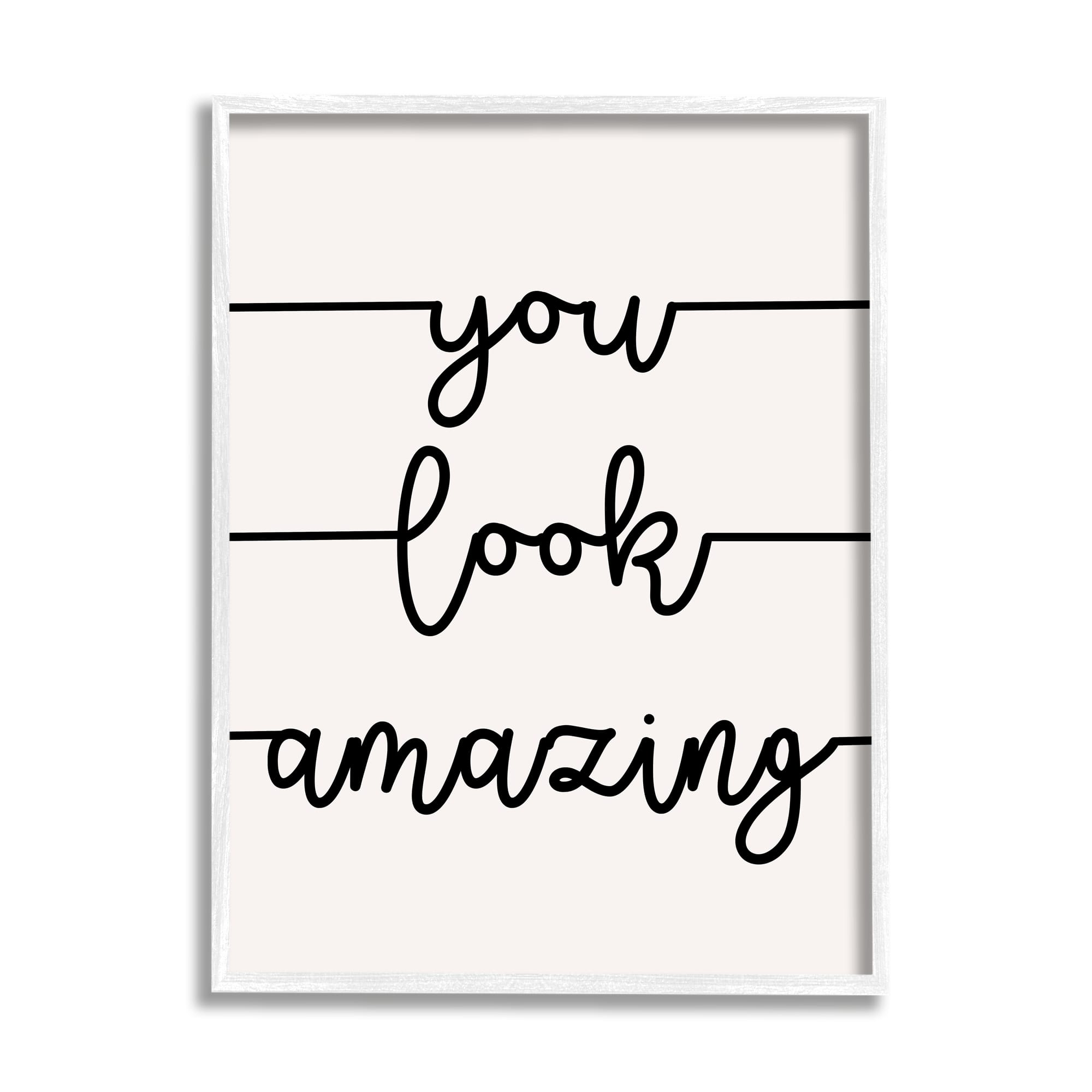 Stupell Industries You Look Amazing Phrase Abstract Line Typography Framed Wall Art