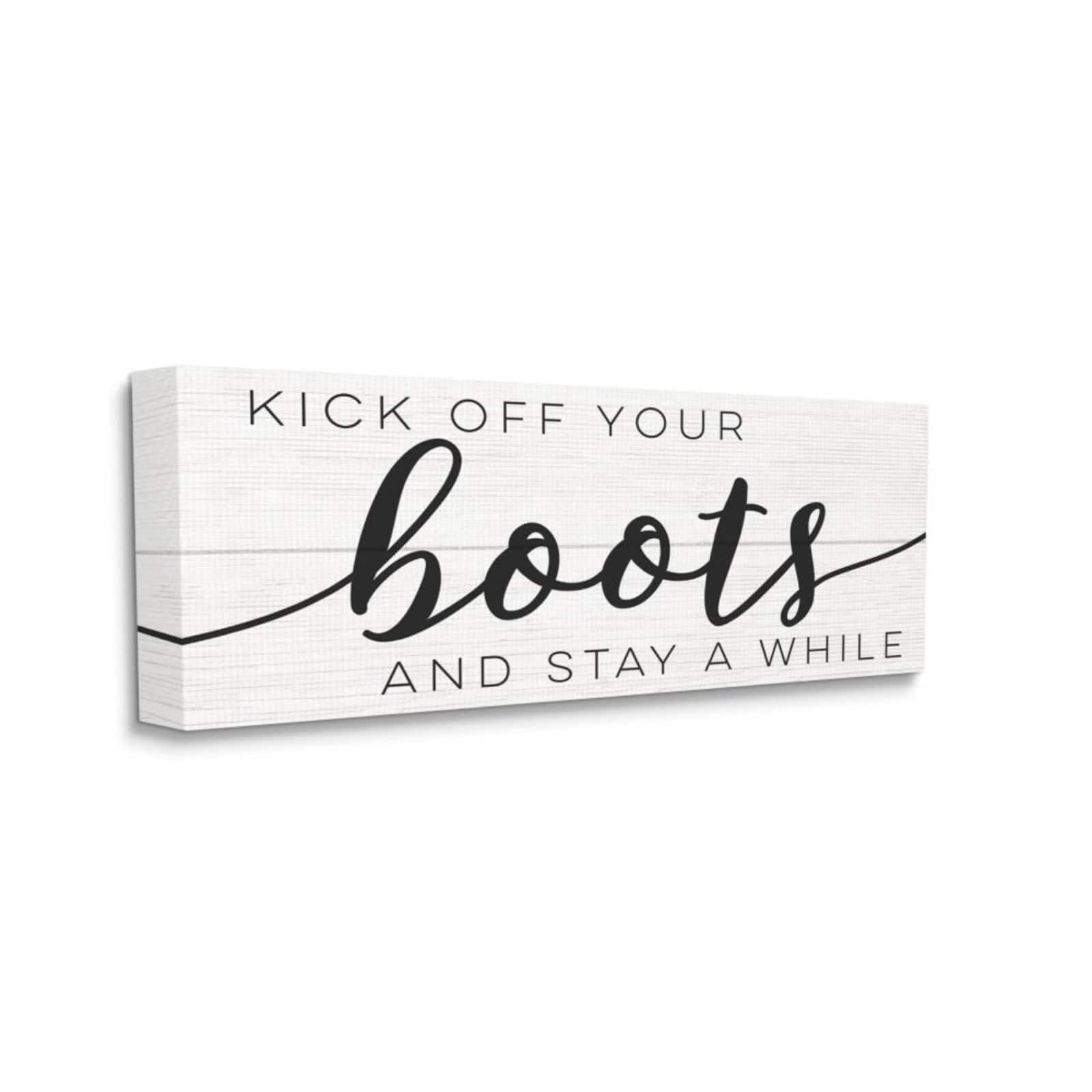 Stupell Industries Kick Off Your Boots Wall Sign