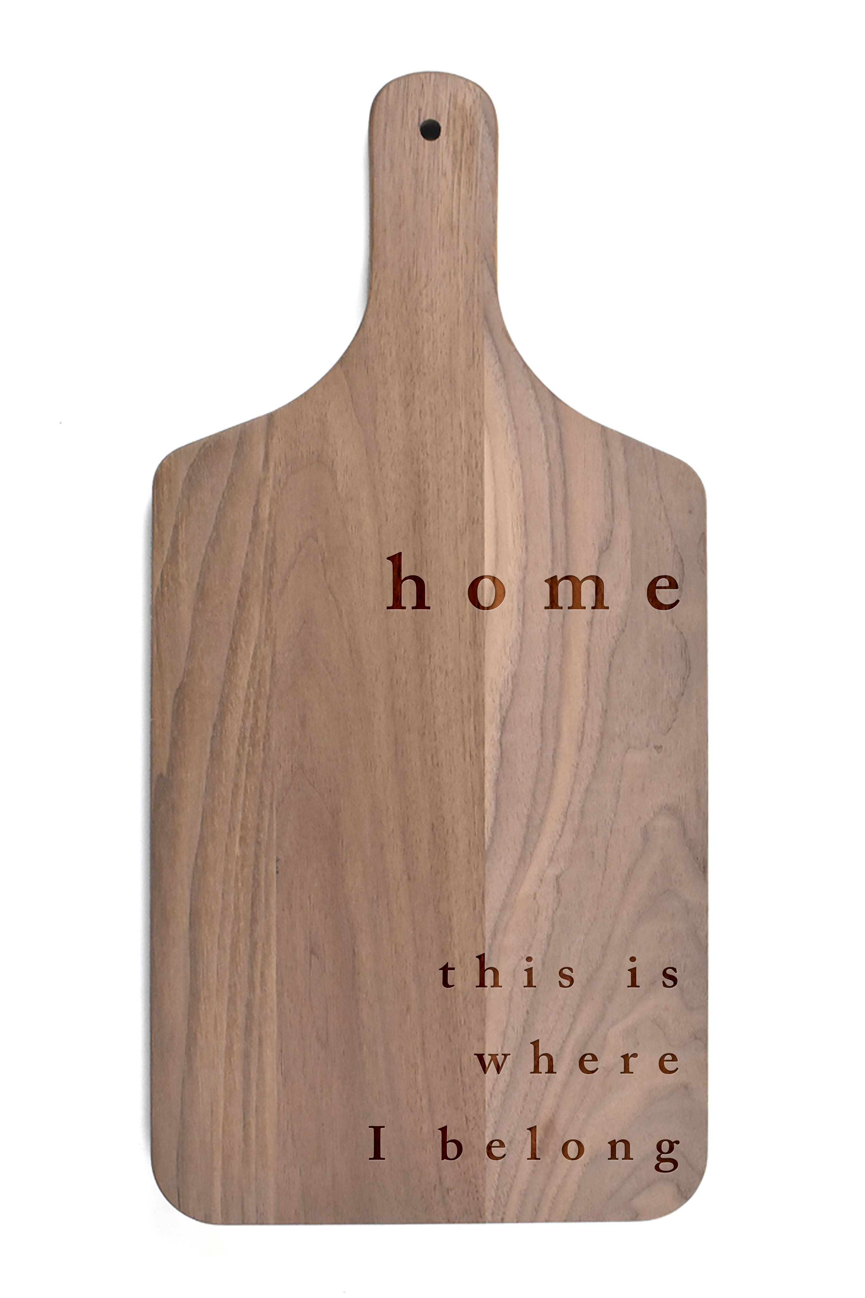 Home is Where I Belong 8" x 17" Walnut Paddle Cutting Board