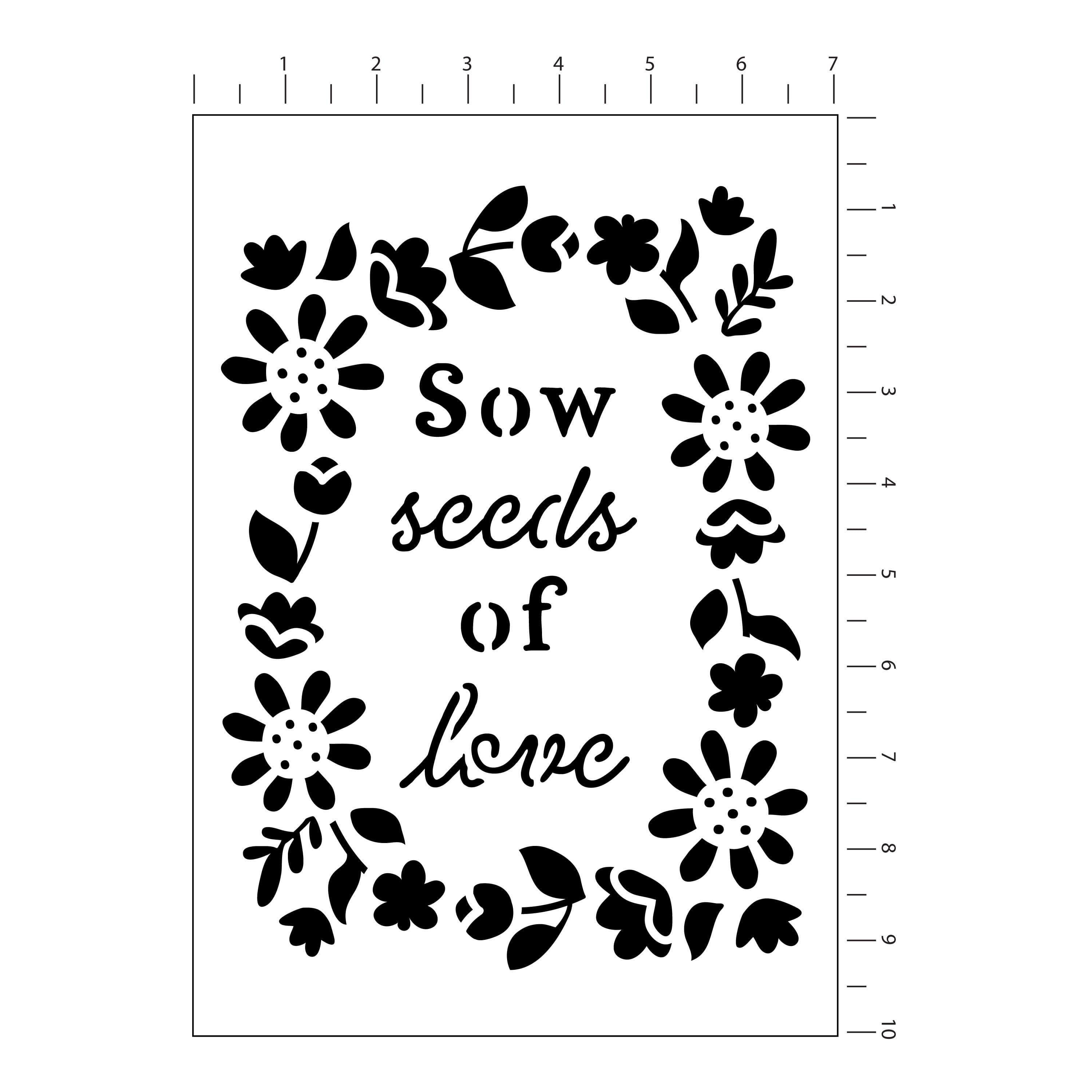 Sow Seeds of Love Stencil, 7&#x22; x 10&#x22; by Craft Smart&#xAE;