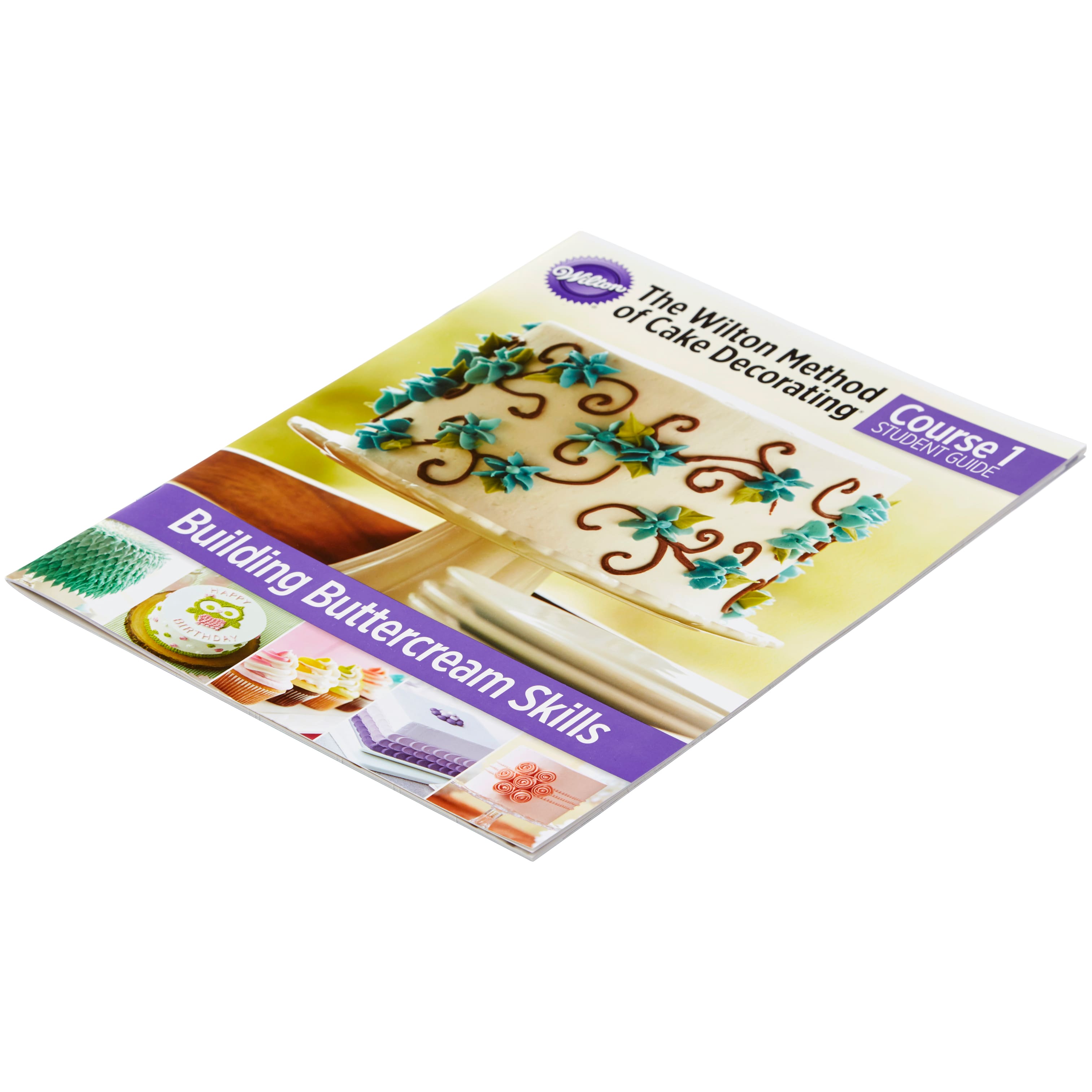 Find The Wilton Method Of Cake Decorating Course 1