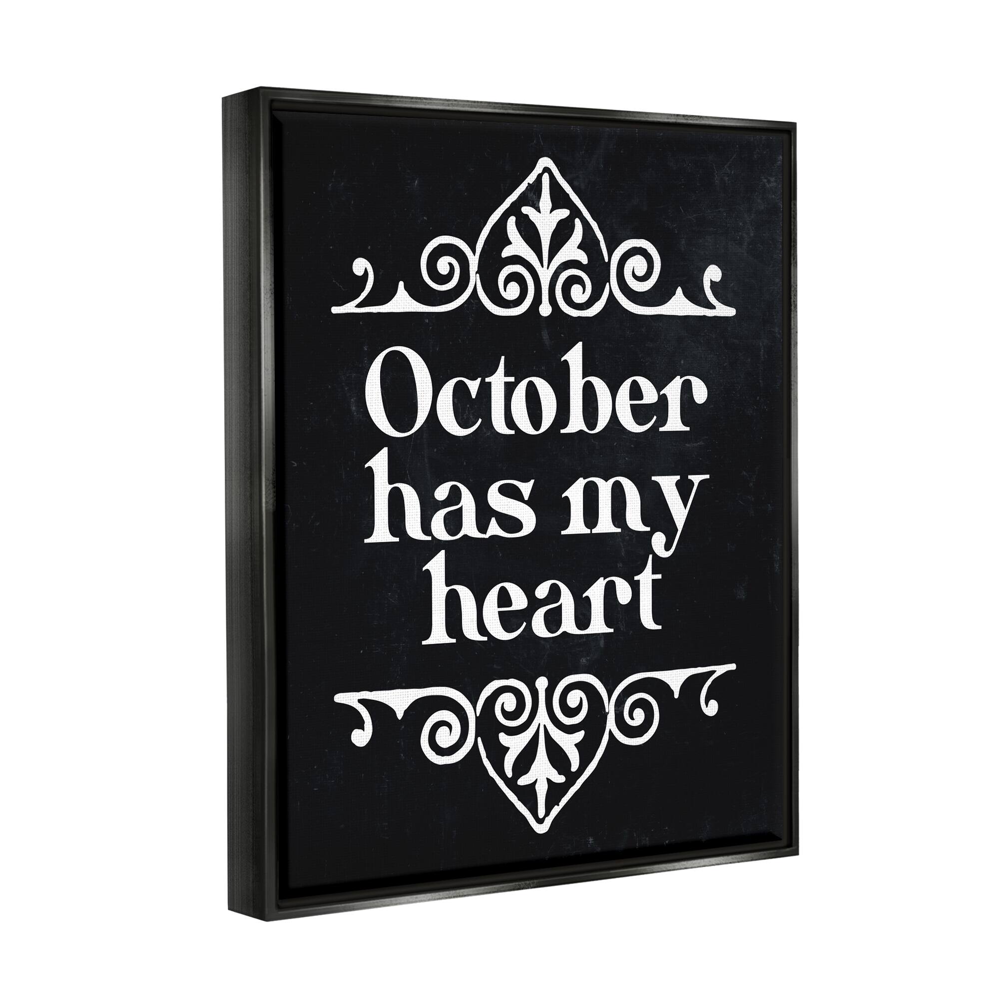 Stupell Industries Black October Has My Heart Framed Floater Canvas Wall Art