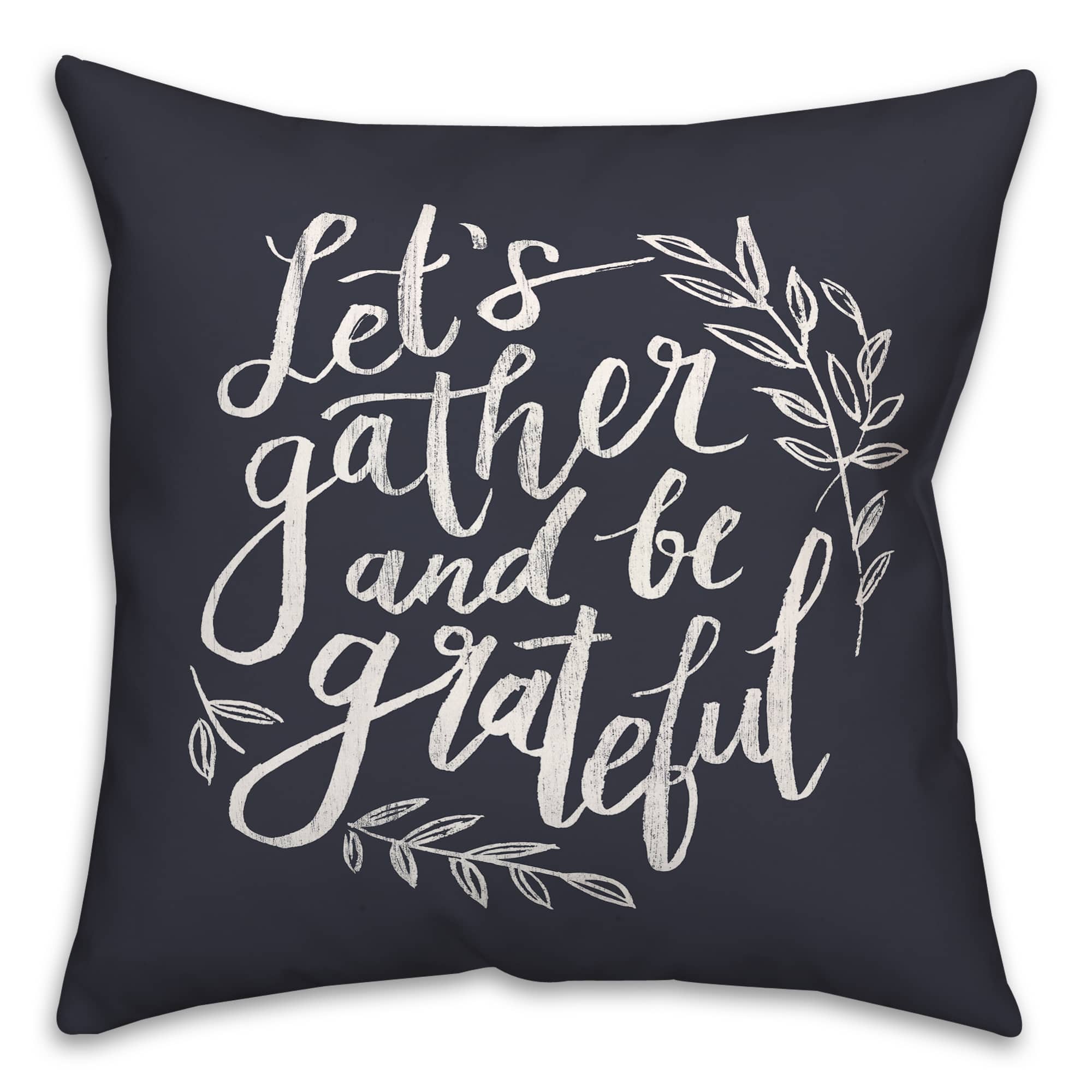 18" Gather & Grateful Throw Pillow