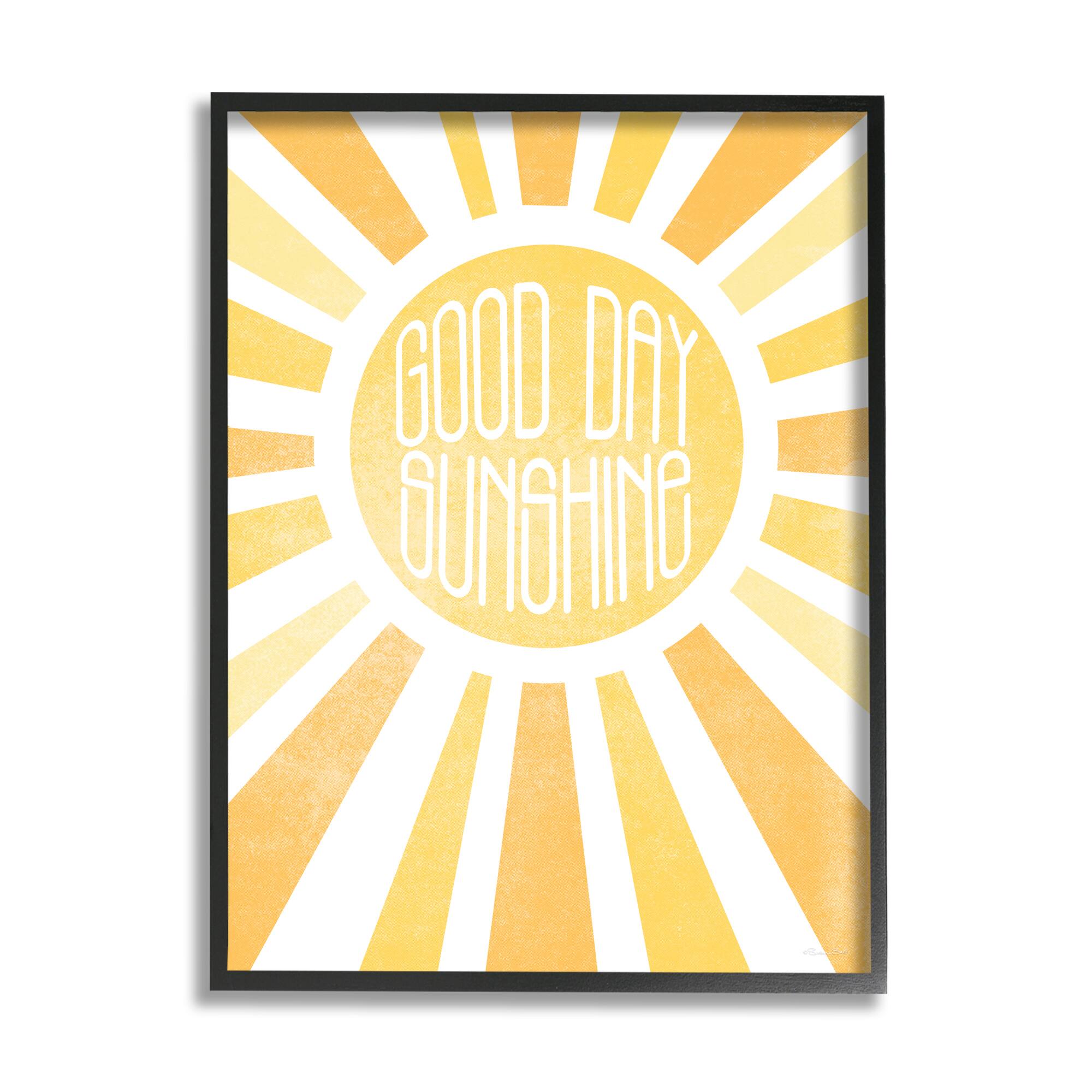 Stupell Industries Good Day Sunshine Greeting Wall Art in Frame