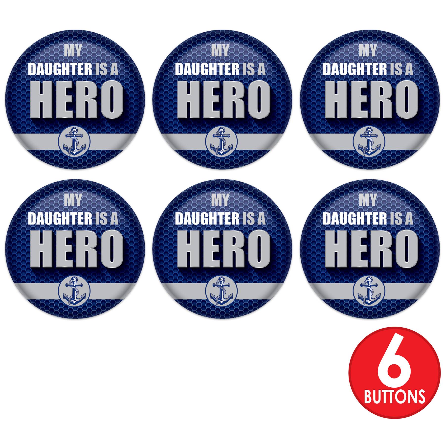 Beistle 2" Blue & Silver My Daughter Is A Hero Buttons, 6ct.