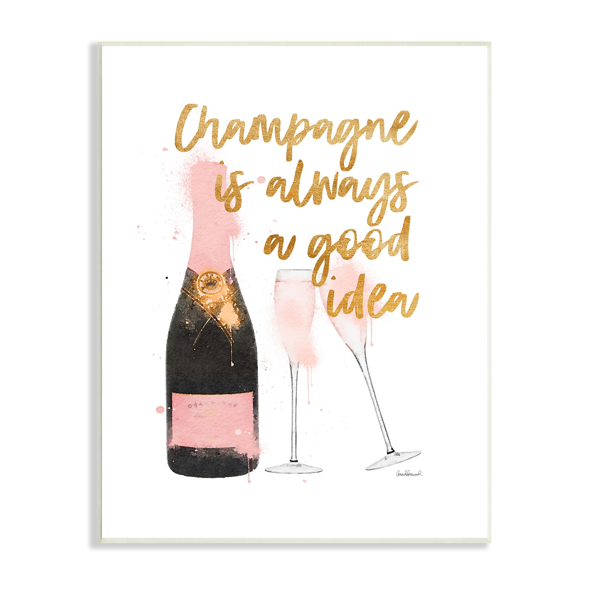 Stupell Industries Champagne Always Good Idea Phrase Chic Wine Bottle Wall Plaque