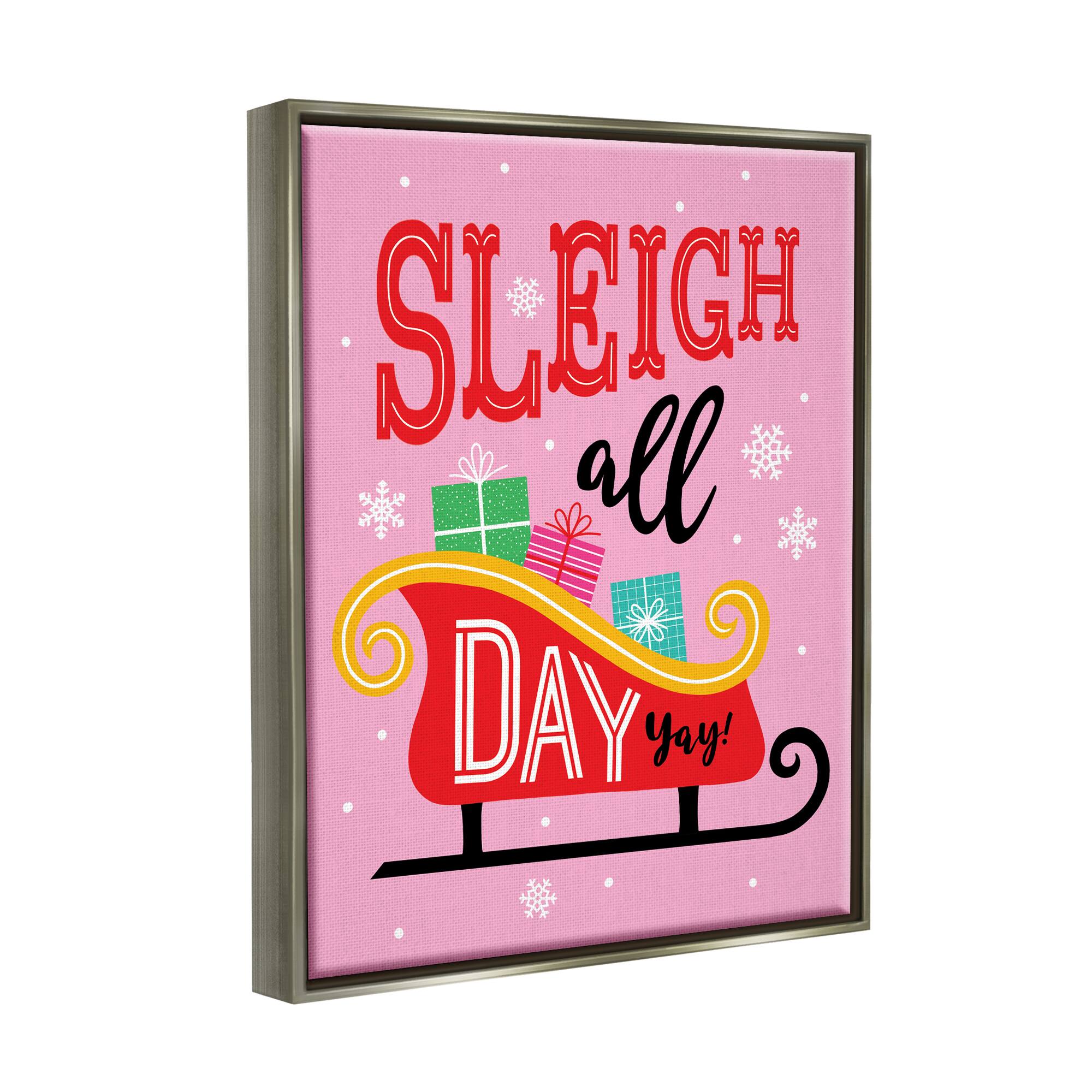 Stupell Industries Sleigh All Day Bold Gift Sled Framed Floater Canvas Wall Art