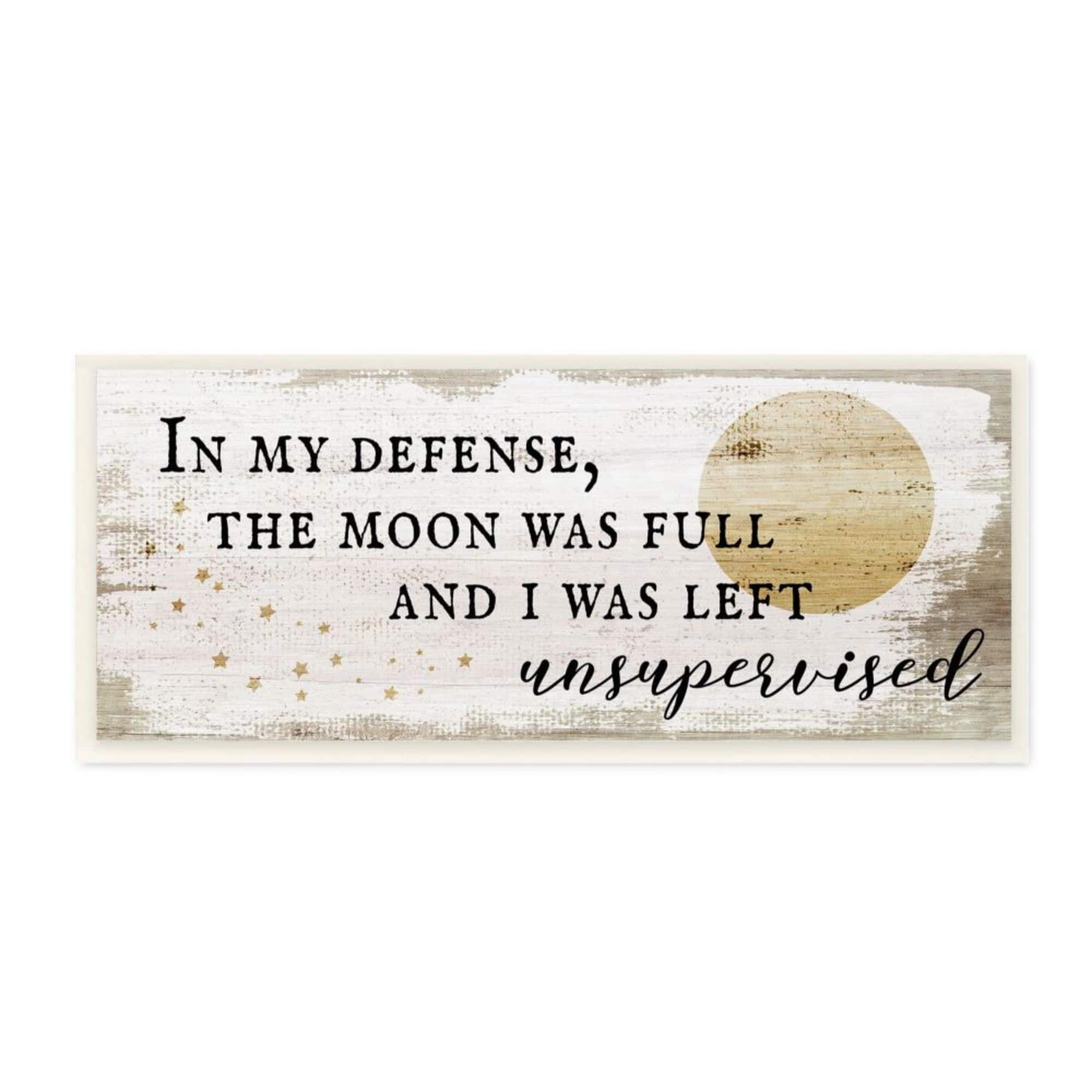 Stupell Industries Full Moon Unsupervised Phrase Rustic Halloween Charm Wood Wall Plaque