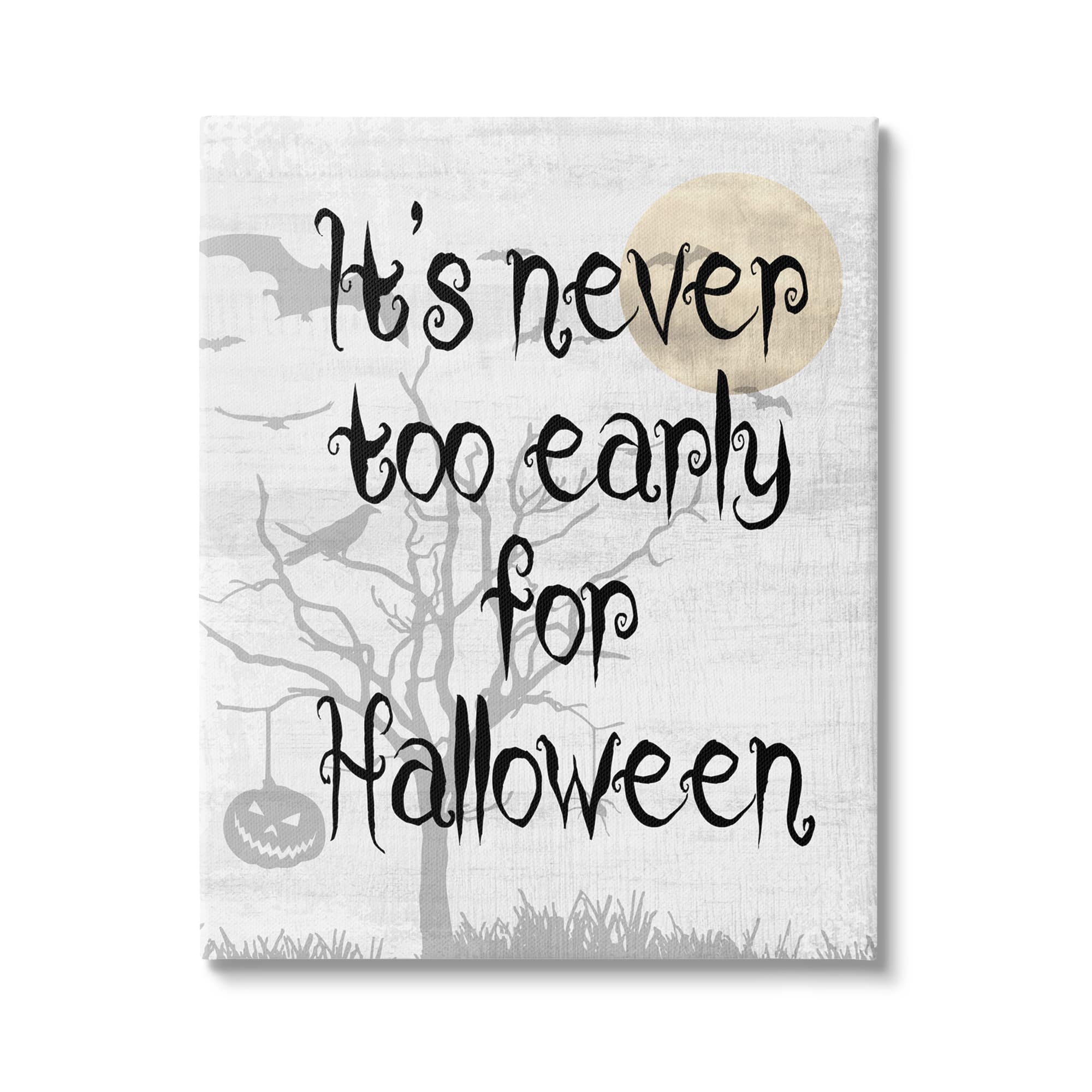 Stupell Industries Never Too Early Halloween Scene Canvas Wall Art