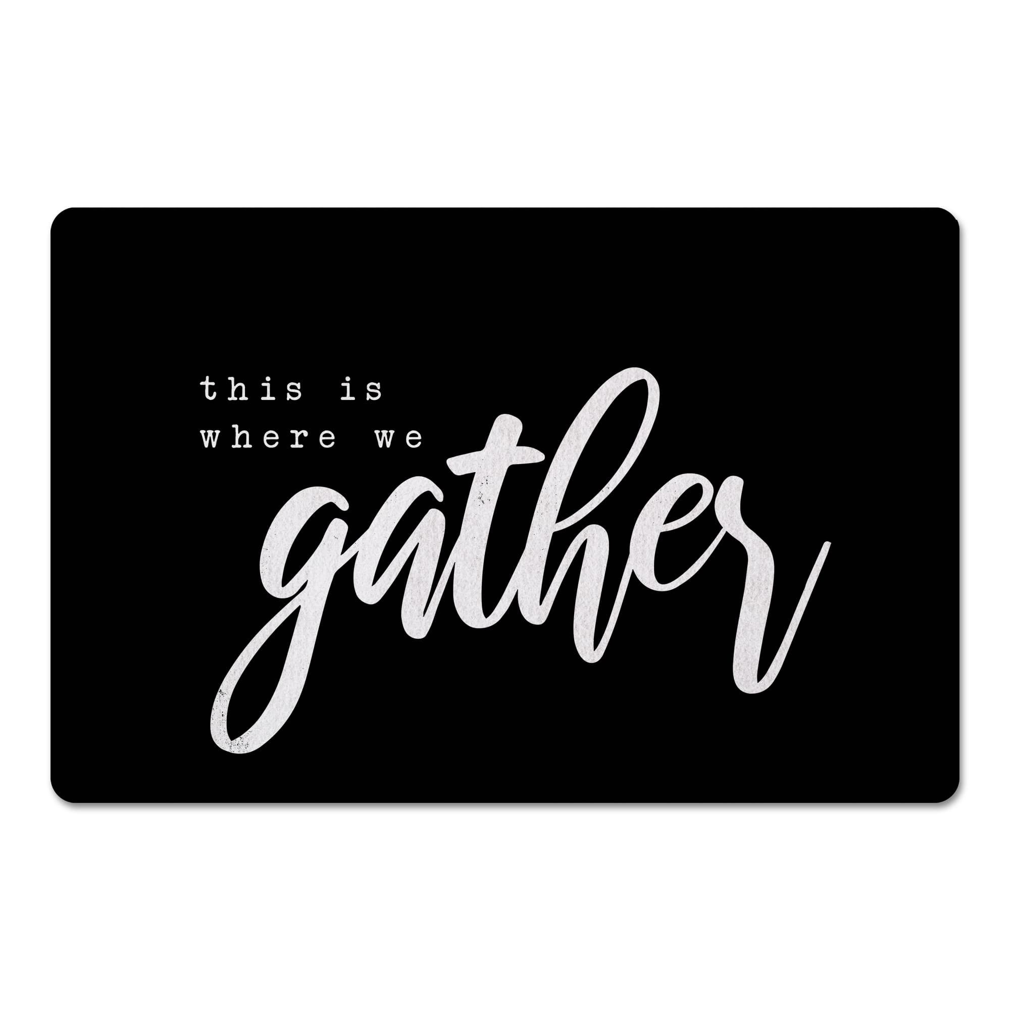 Where We Gather 18" x 27" Floor Mat