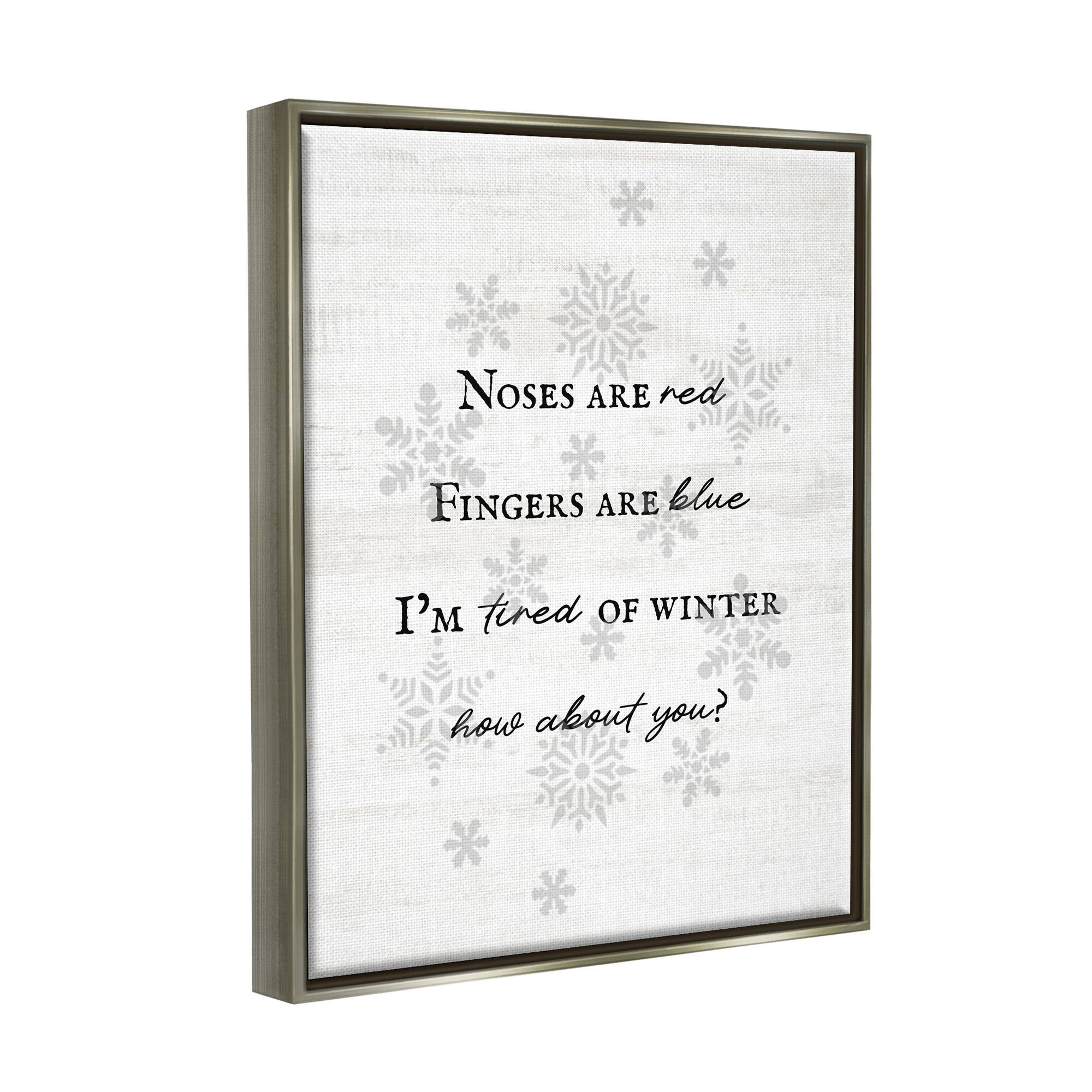 Stupell Industries Tired Of Winter Funny Poem Framed Floater Canvas Wall Art