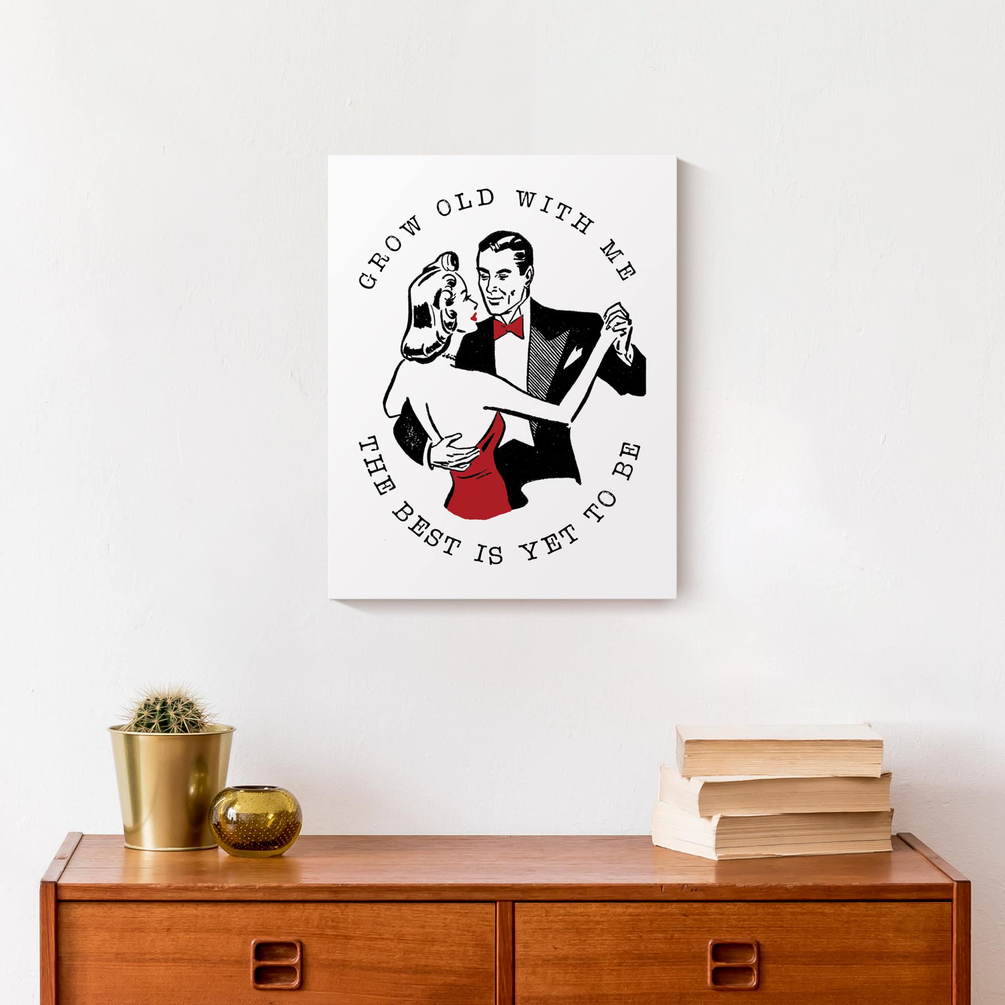 Grow Old with Me Canvas Wall Art