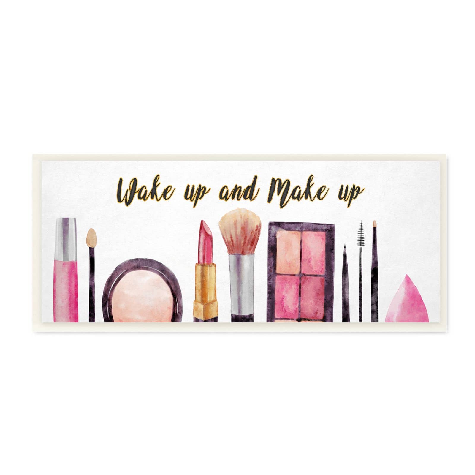 Stupell Industries Wake Up Make Up Watercolor Pink Grey Fashion Word Design Wood Wall Plaque