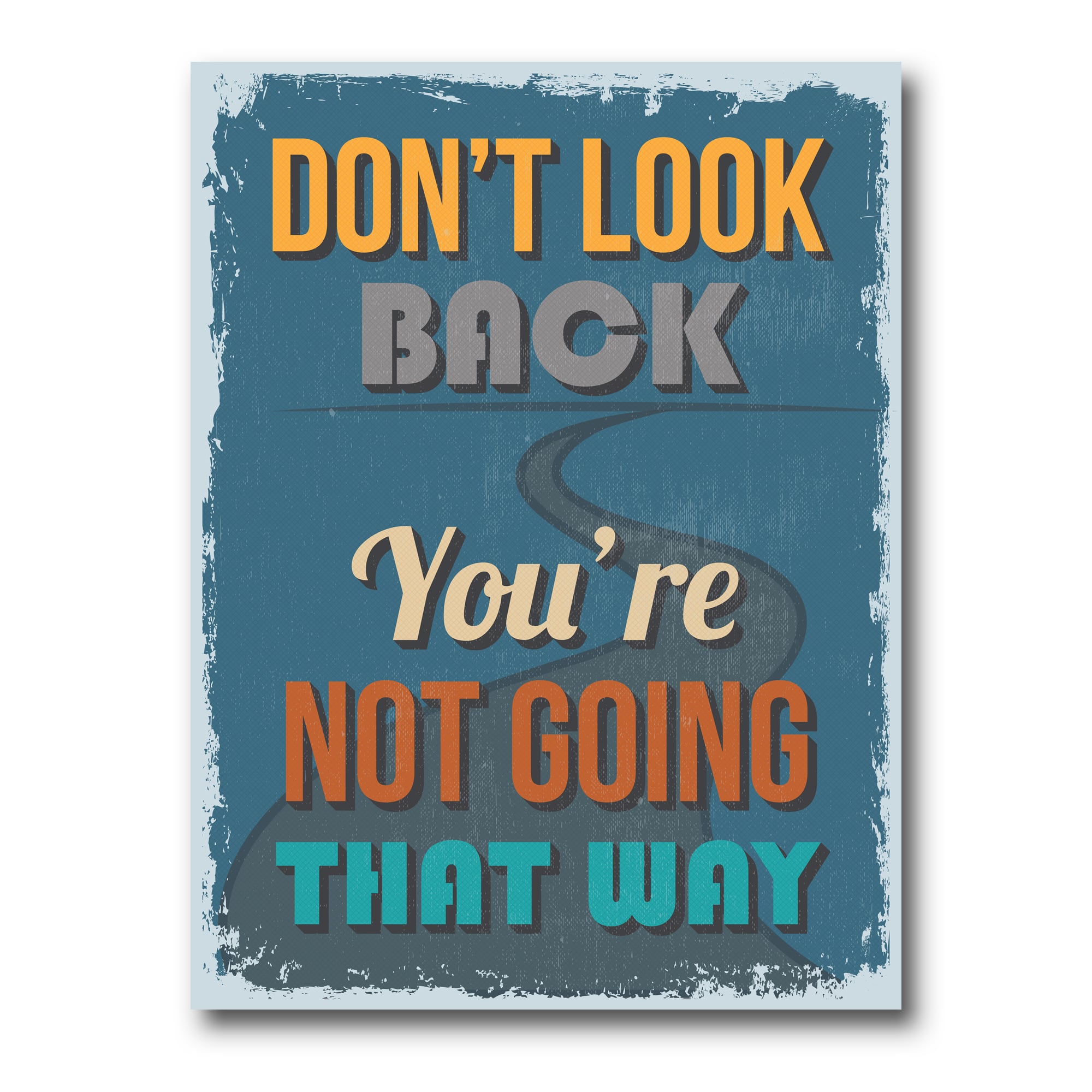 Designart - Don't Look Back You're Not Going That Way - Traditional Canvas Wall Art Print