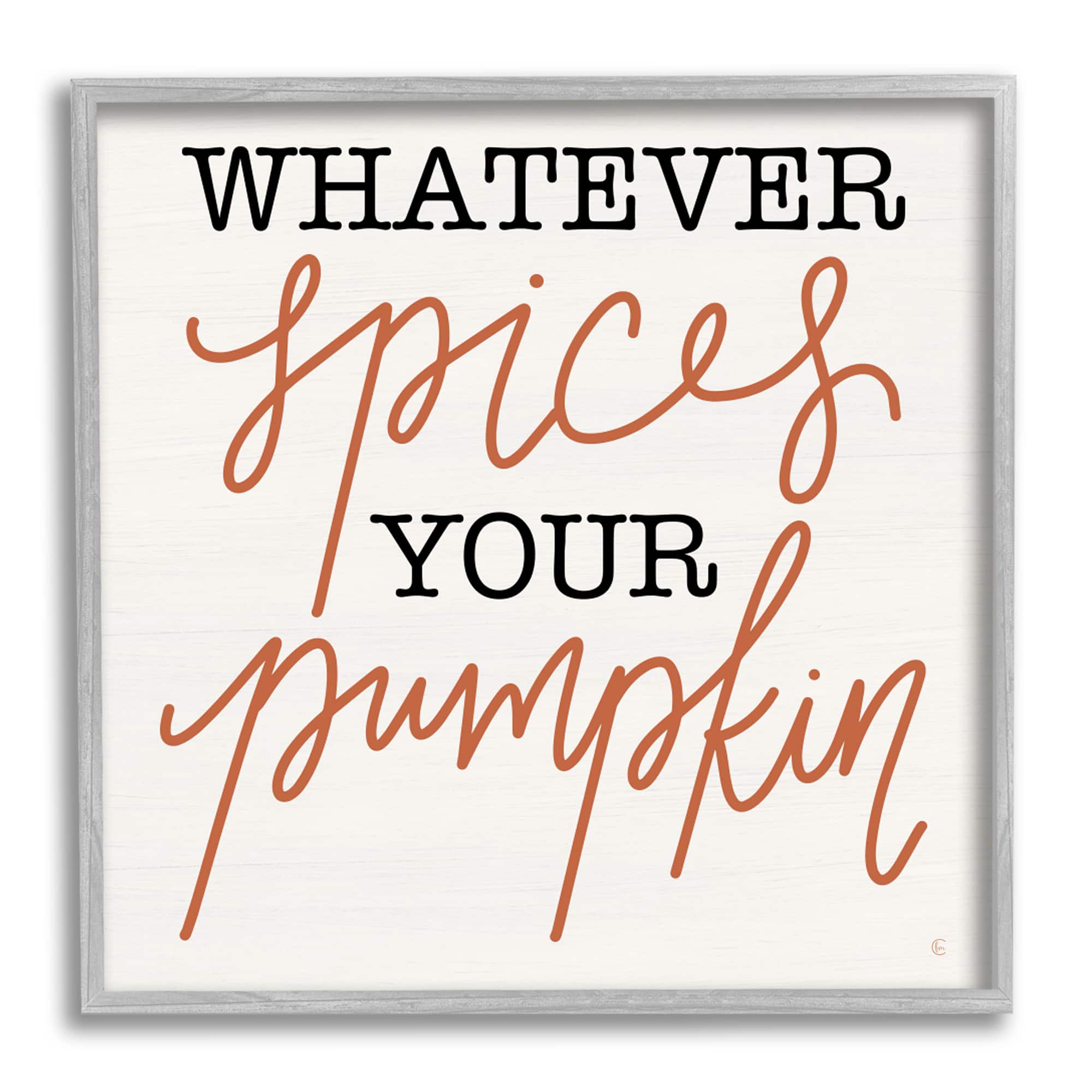 Stupell Industries Whatever Spices Your Pumpkin Framed Giclee Art