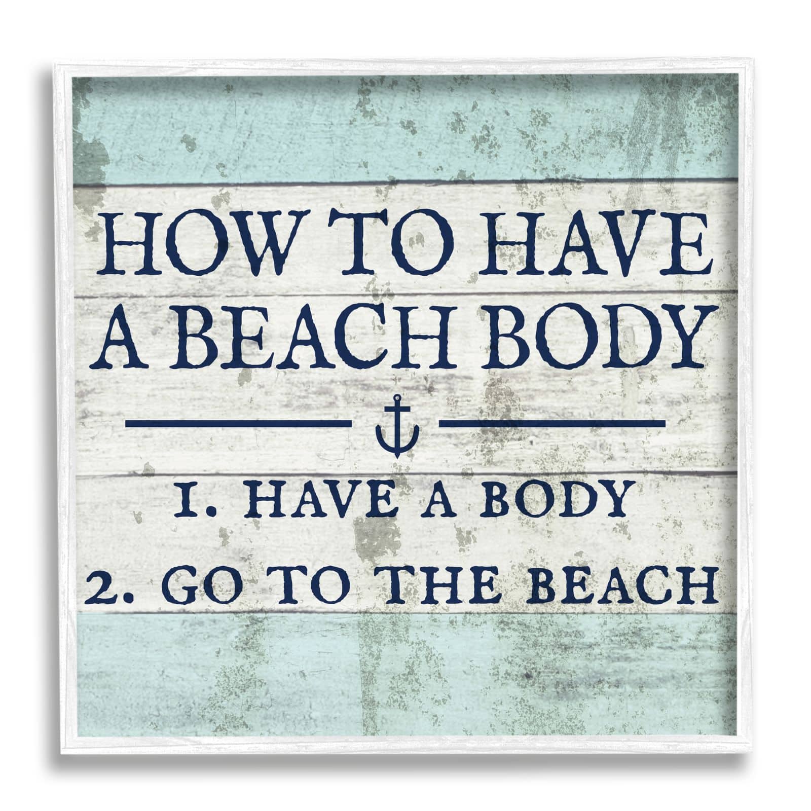 Stupell Industries How To Have A Beach Body Framed Wall Art