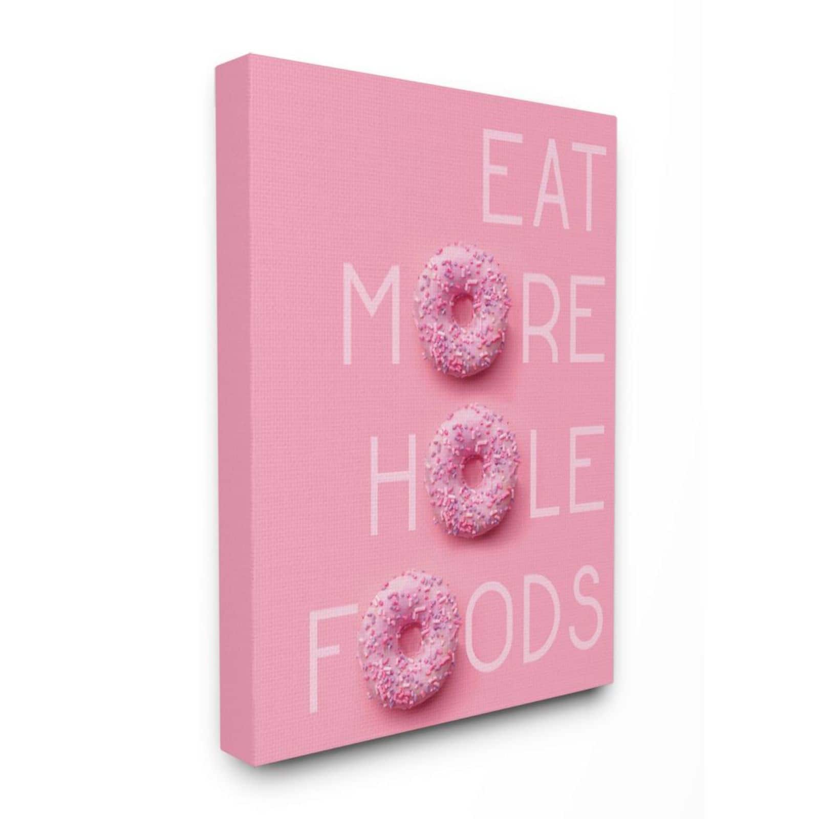 Stupell Industries Pink Eat More Hole Foods Donut Canvas Wall Accent
