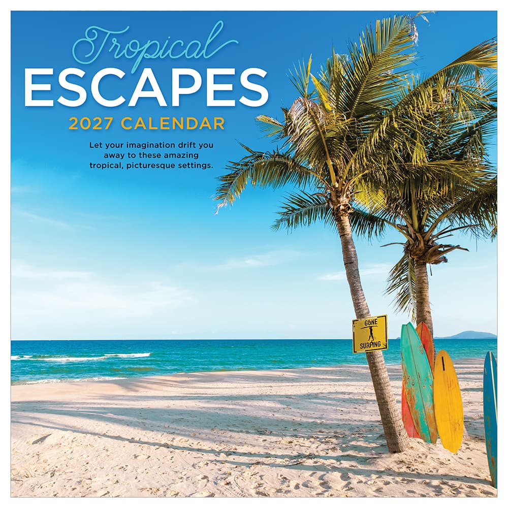2027 Tropical Escapes Wall Calendar