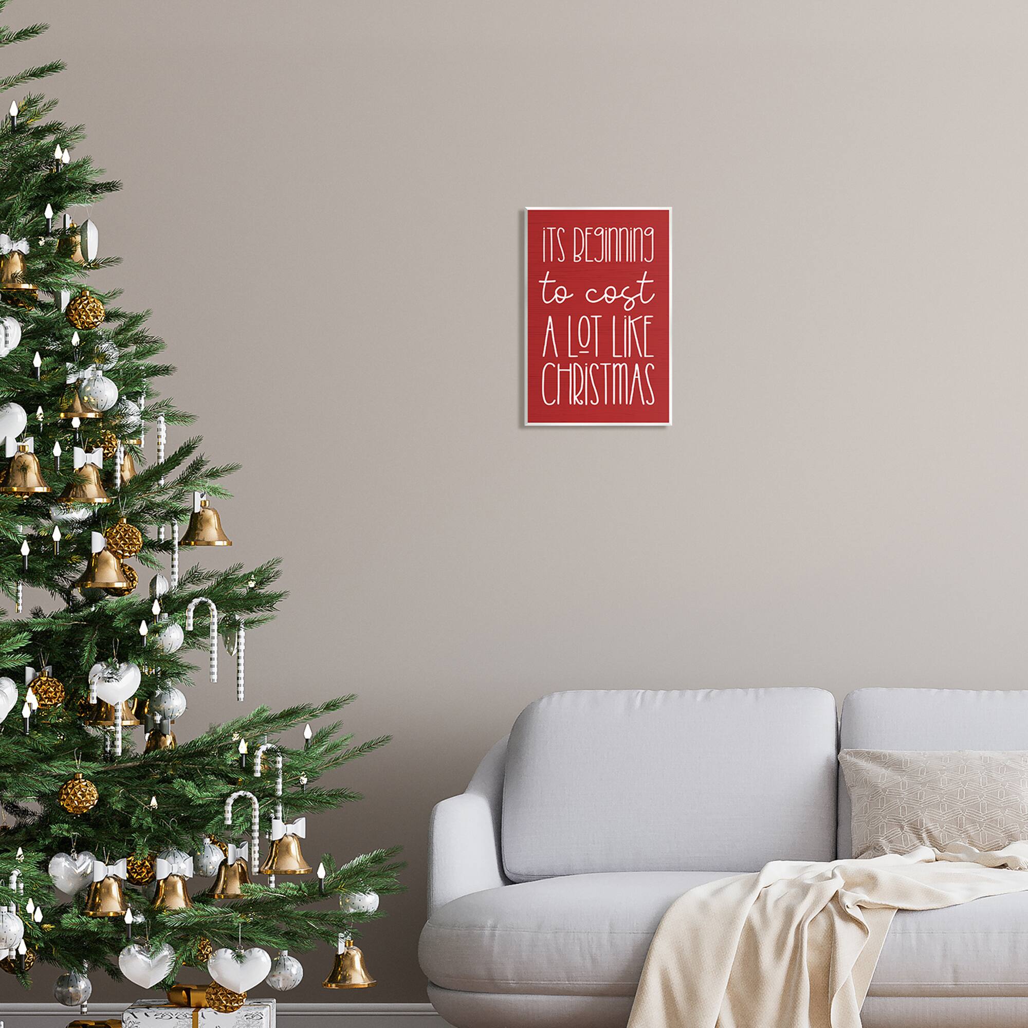 Stupell Industries Cost A Lot Like Christmas Funny Phrase Wall Plaque Art