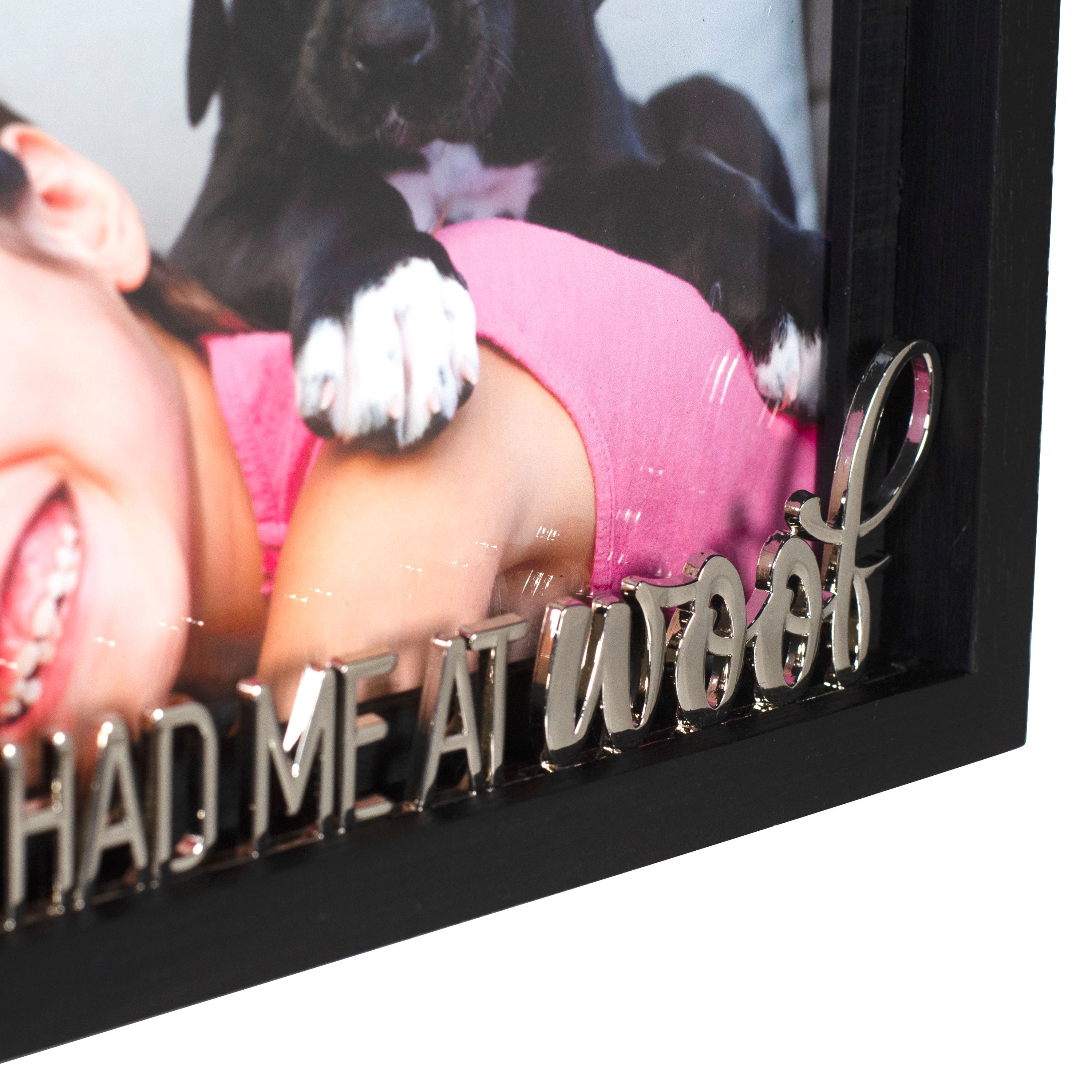 Malden International Designs You had Me at Woof Black Distressed Borderlines 4" x 6" Photo Frame