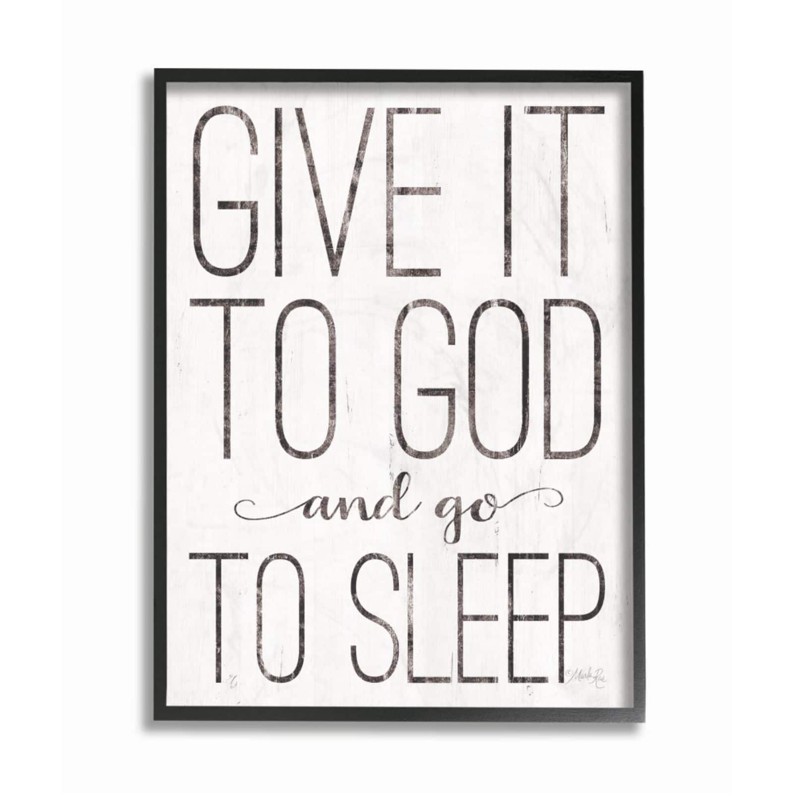 Stupell Industries Give It To God & Go To Sleep Framed Wall Art