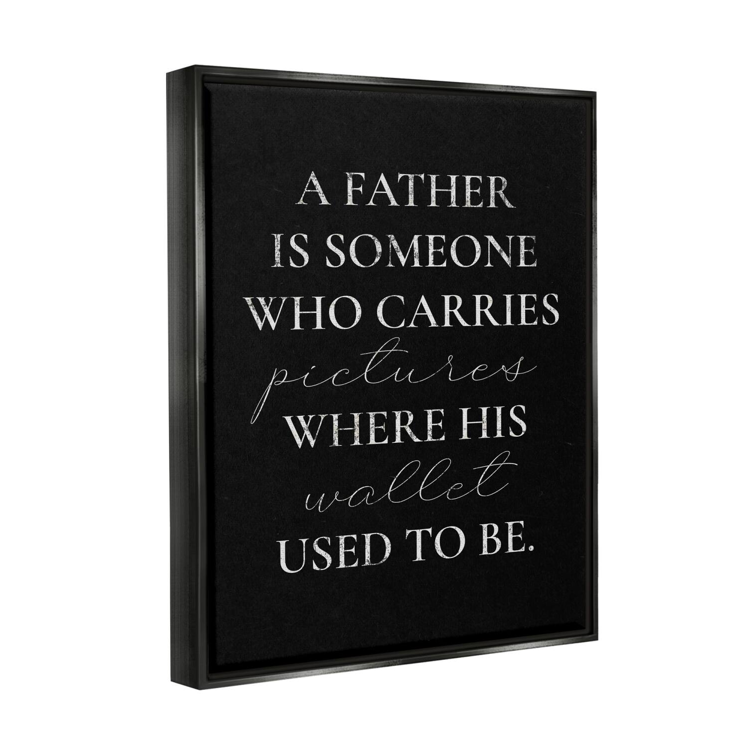 Stupell Industries Pictures Where Wallet Used To Be Father Floater Framed Art