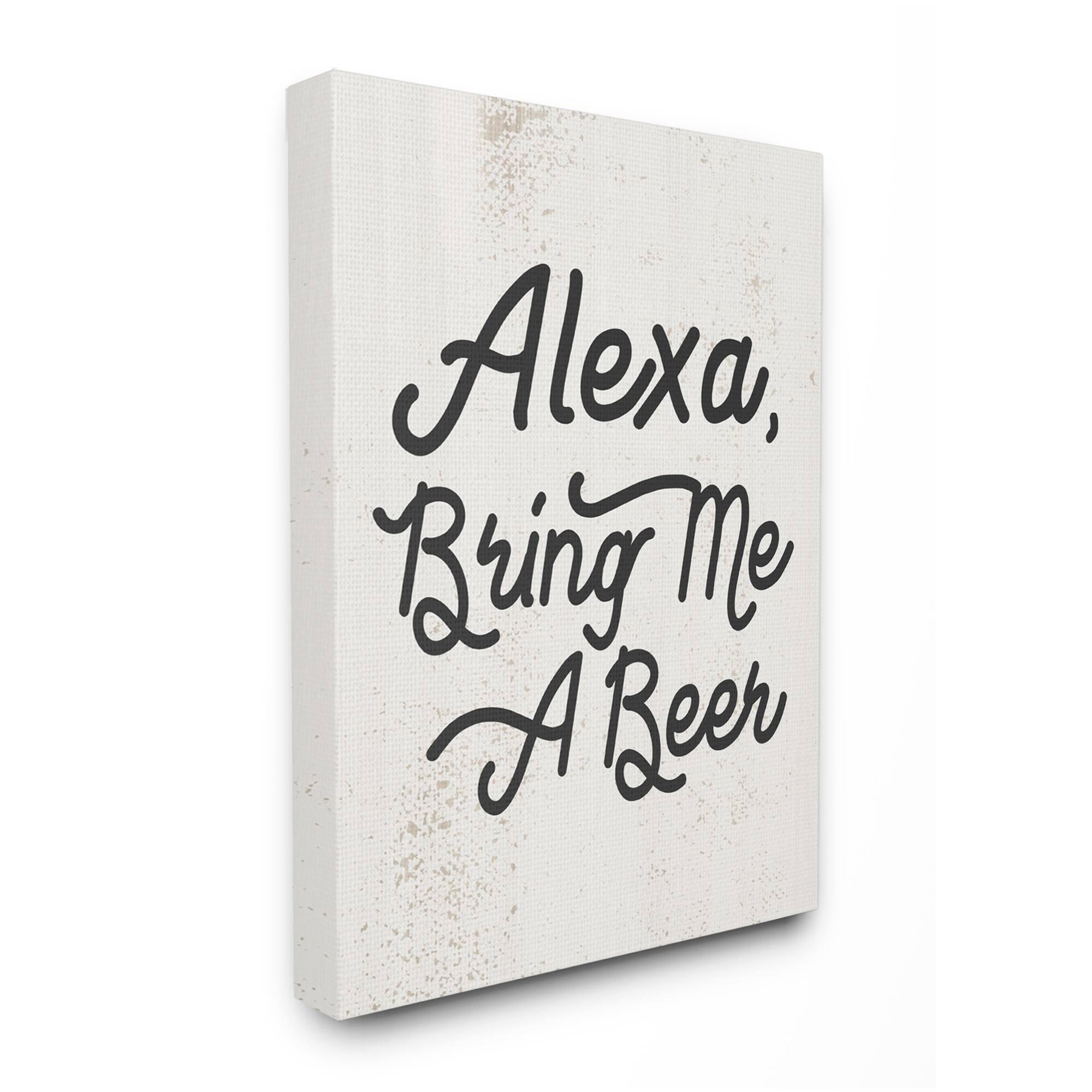 Stupell Industries Alexa Bring Me A Beer Canvas Wall Art