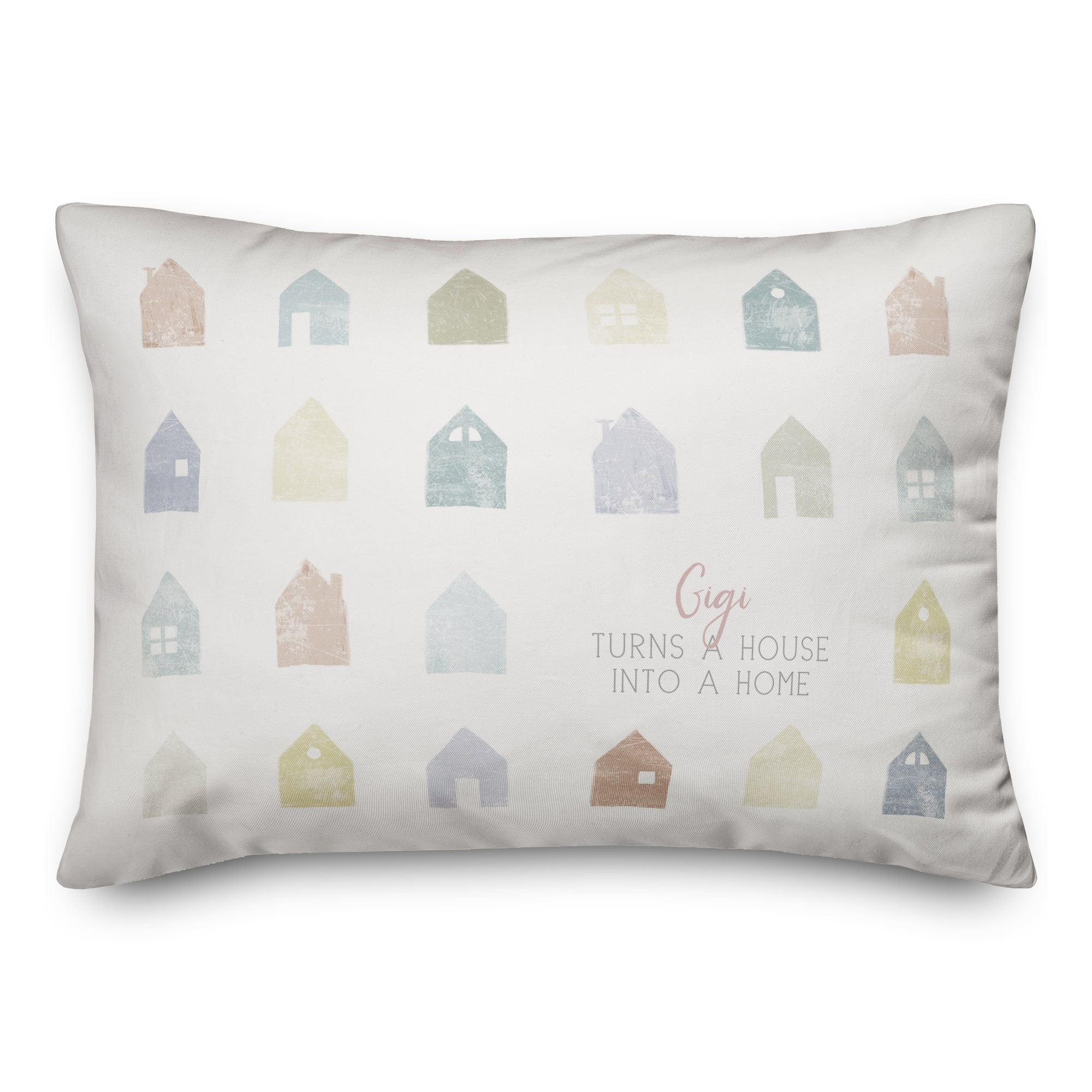 Gigi Turns a House into Home Throw Pillow