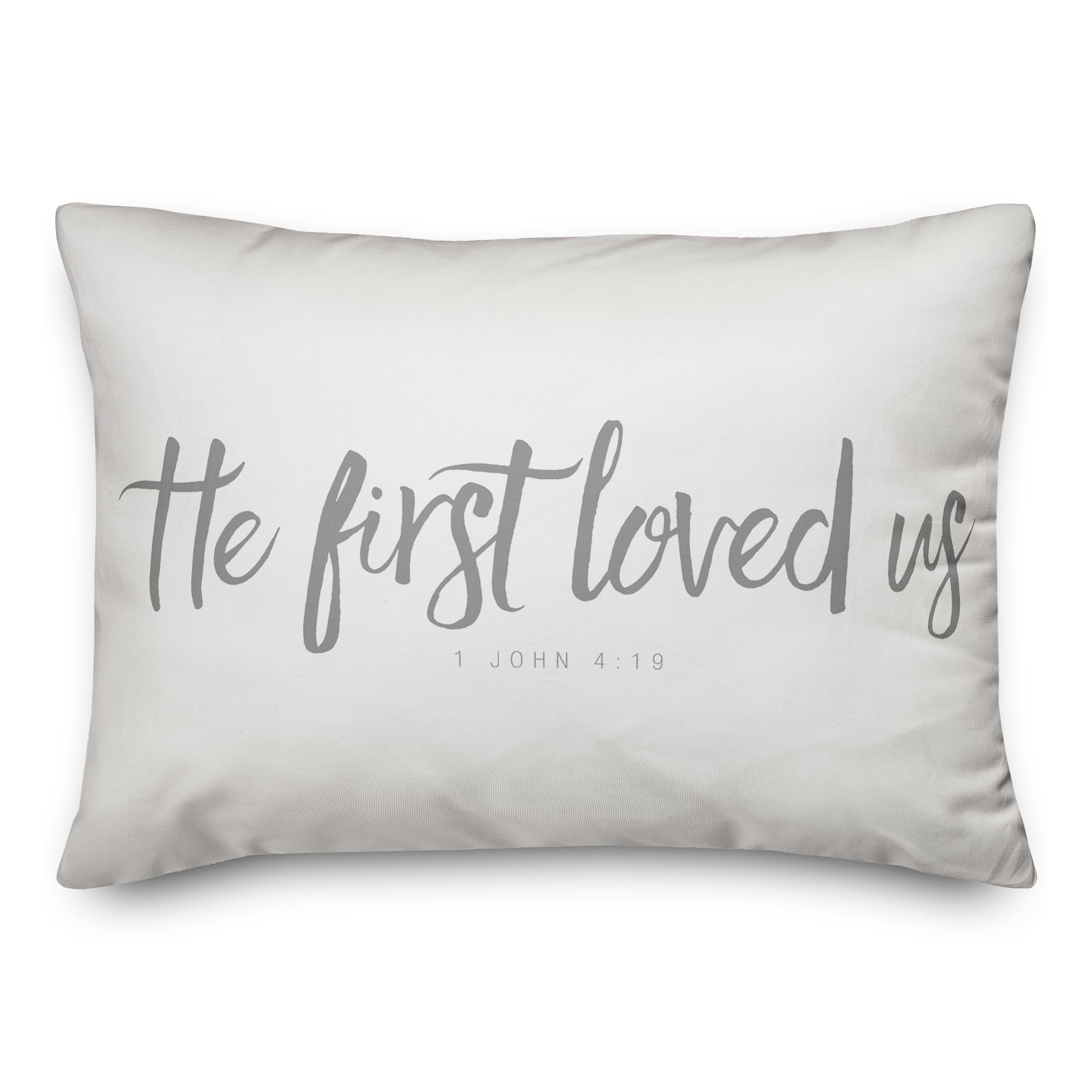He First Loved Us 20" x 14" Throw Pillow
