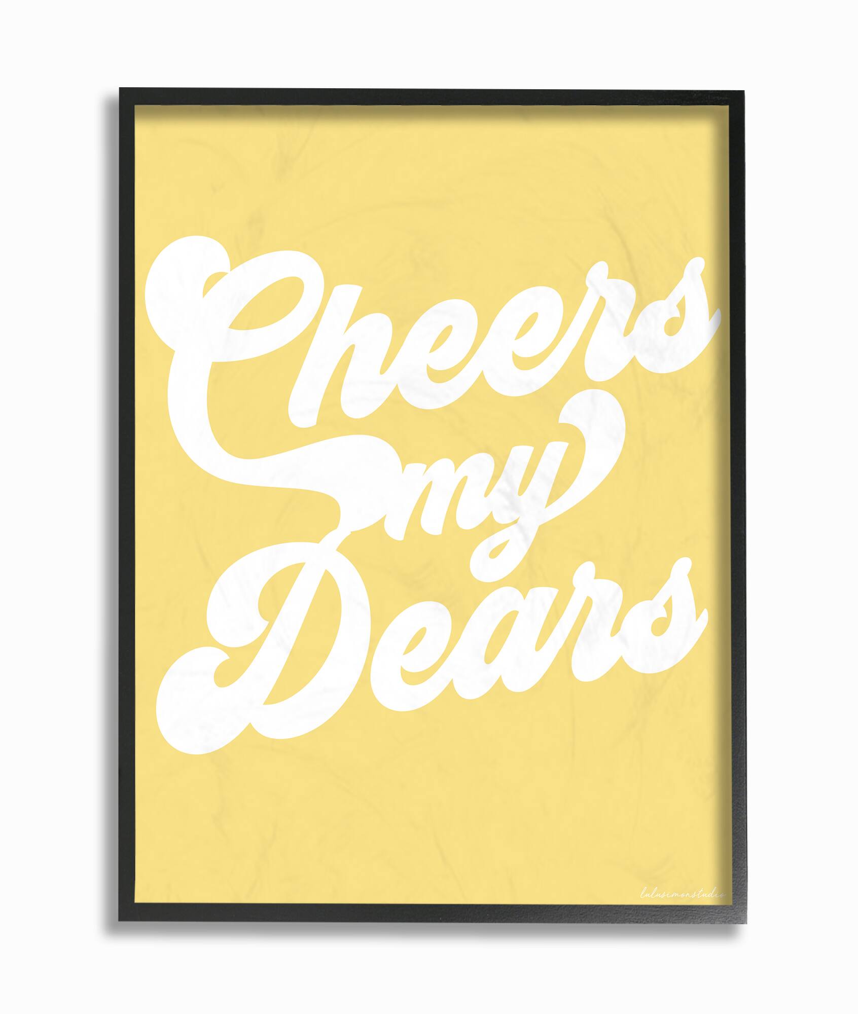 Stupell Industries LulusimonStudio Cheers My Dears Wall Art in Black Frame